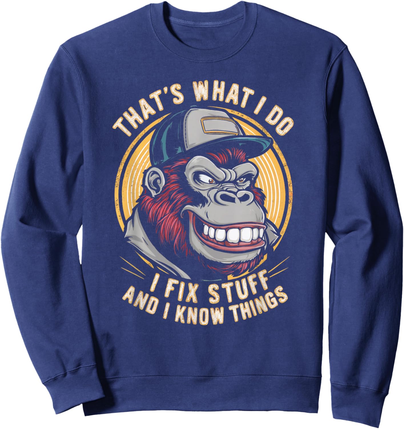That's What I Do I Fix Stuff And I Know Monkey Product Sweatshirt - Sweatshirt | Navy