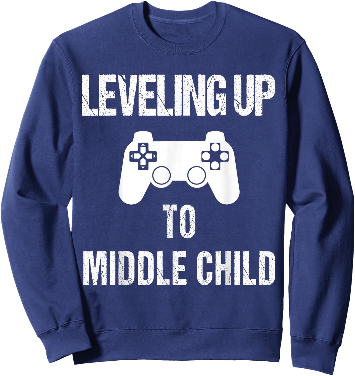 Leveling Up to Middle Child Shirt | Pregnancy Announcement Sweatshirt - Sweatshirt | Navy