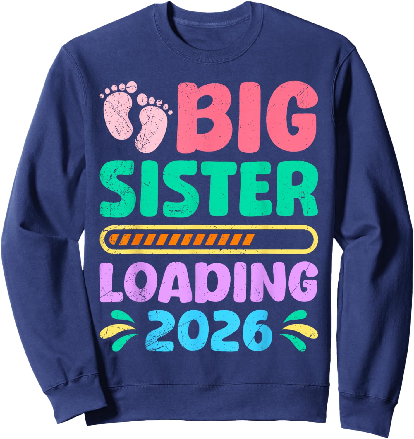 New Baby Big Sister Loading 2026 Funny Sisters Sweatshirt - Sweatshirt | Navy