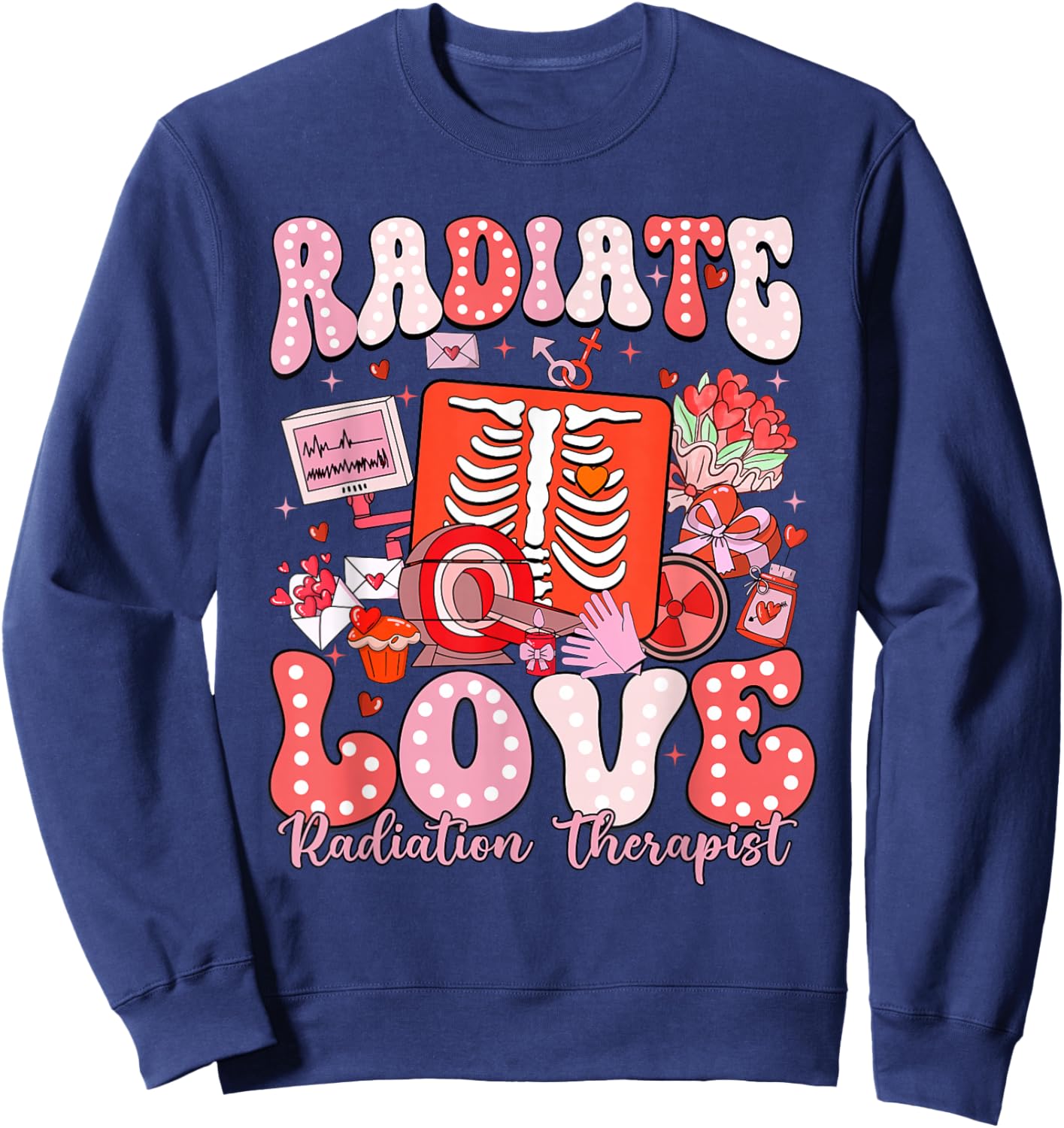 Radiate Love Valentines Xray Tech Radiation Therapist Sweatshirt - Sweatshirt | Navy