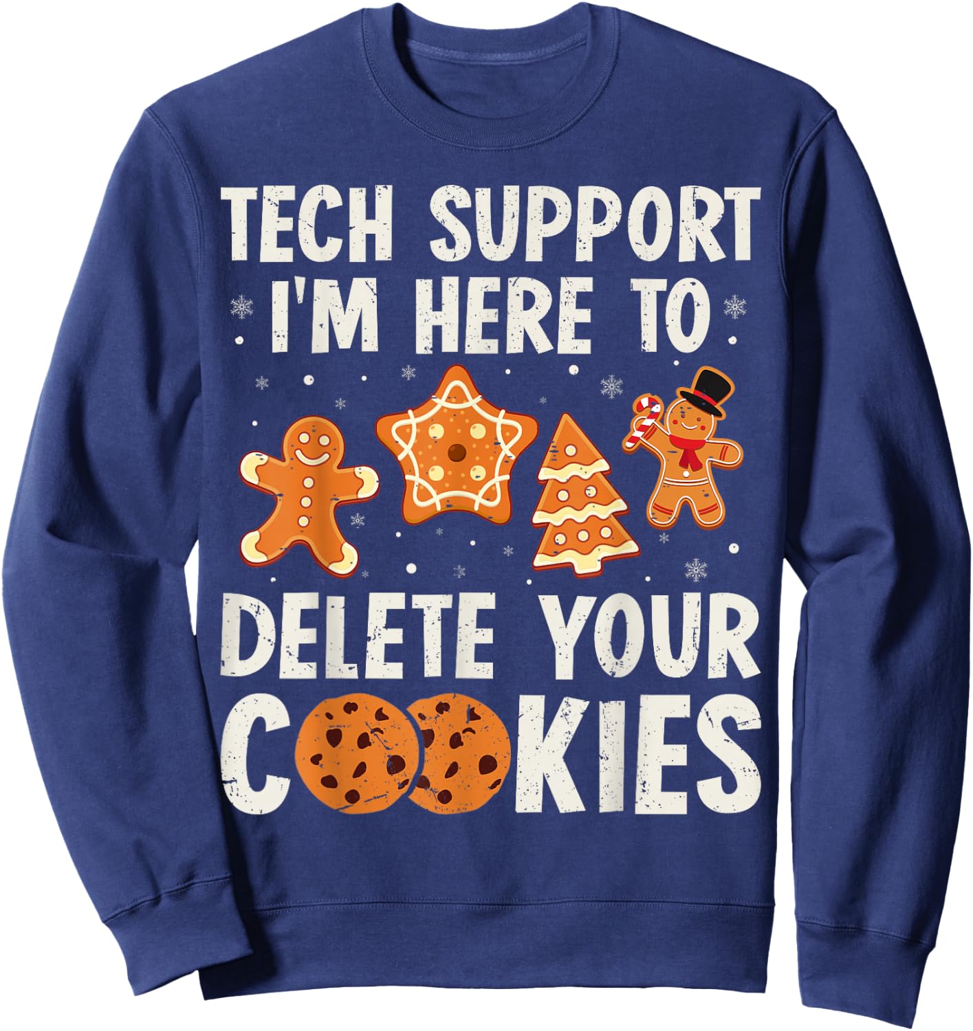 Tech Support Christmas Cookies Women Men Funny Christmas Sweatshirt - Sweatshirt | Navy