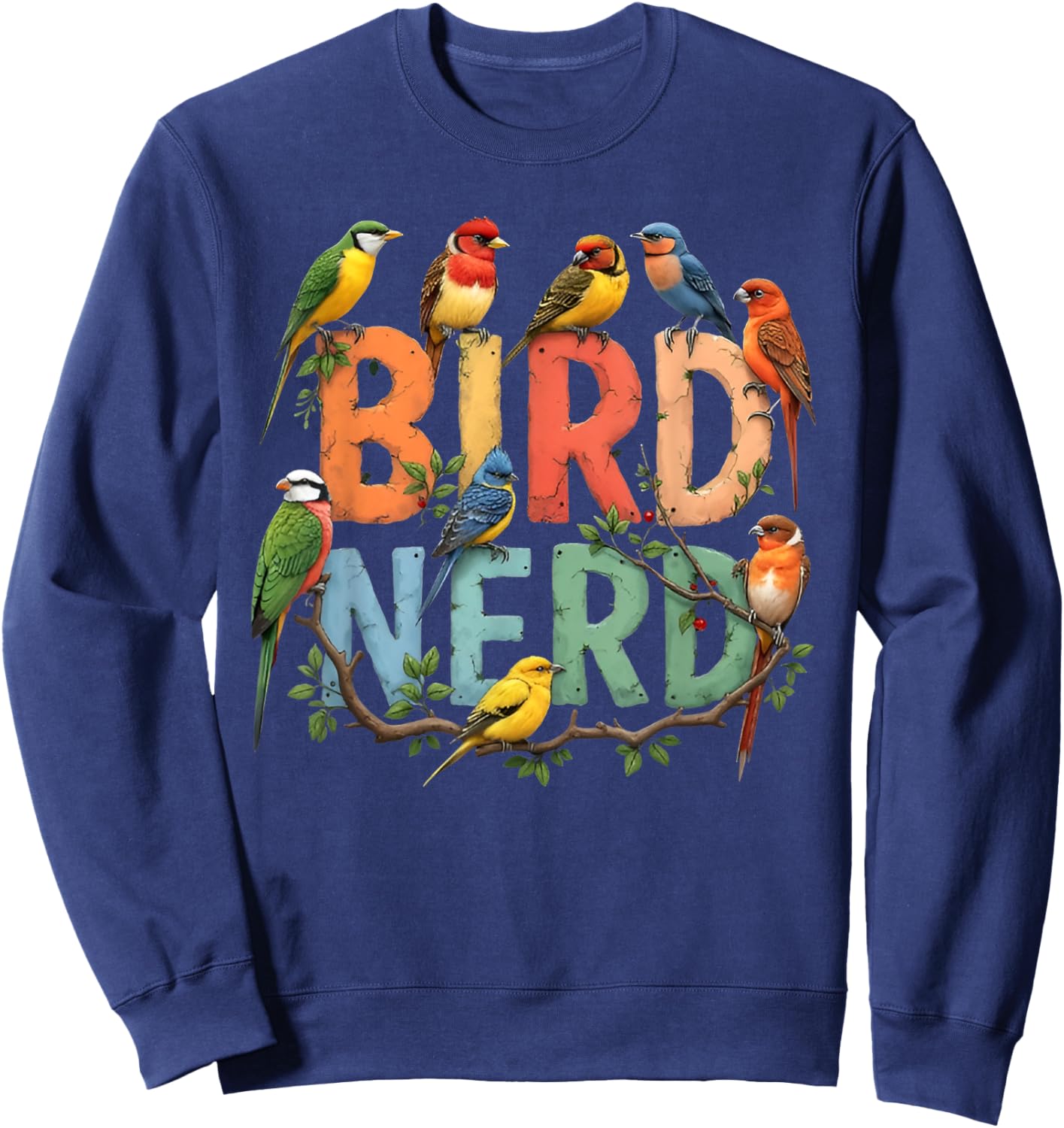 Bird Nerd Funny Bird Watching Birding Bird Lover Watcher Sweatshirt - Sweatshirt | Navy