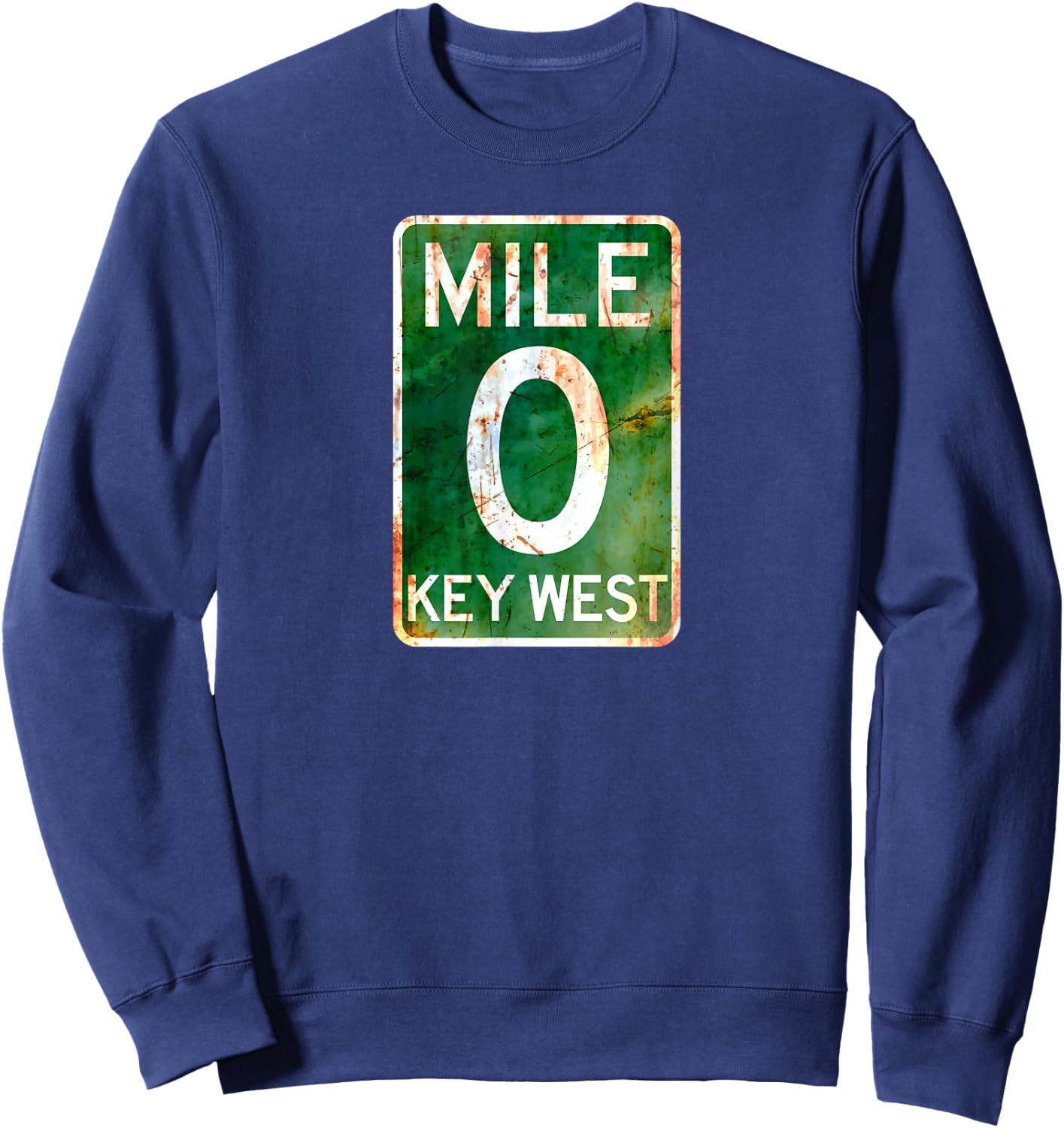 Key West T Shirt Mile 0 Florida Sign Rusted Sweatshirt - Sweatshirt | Navy
