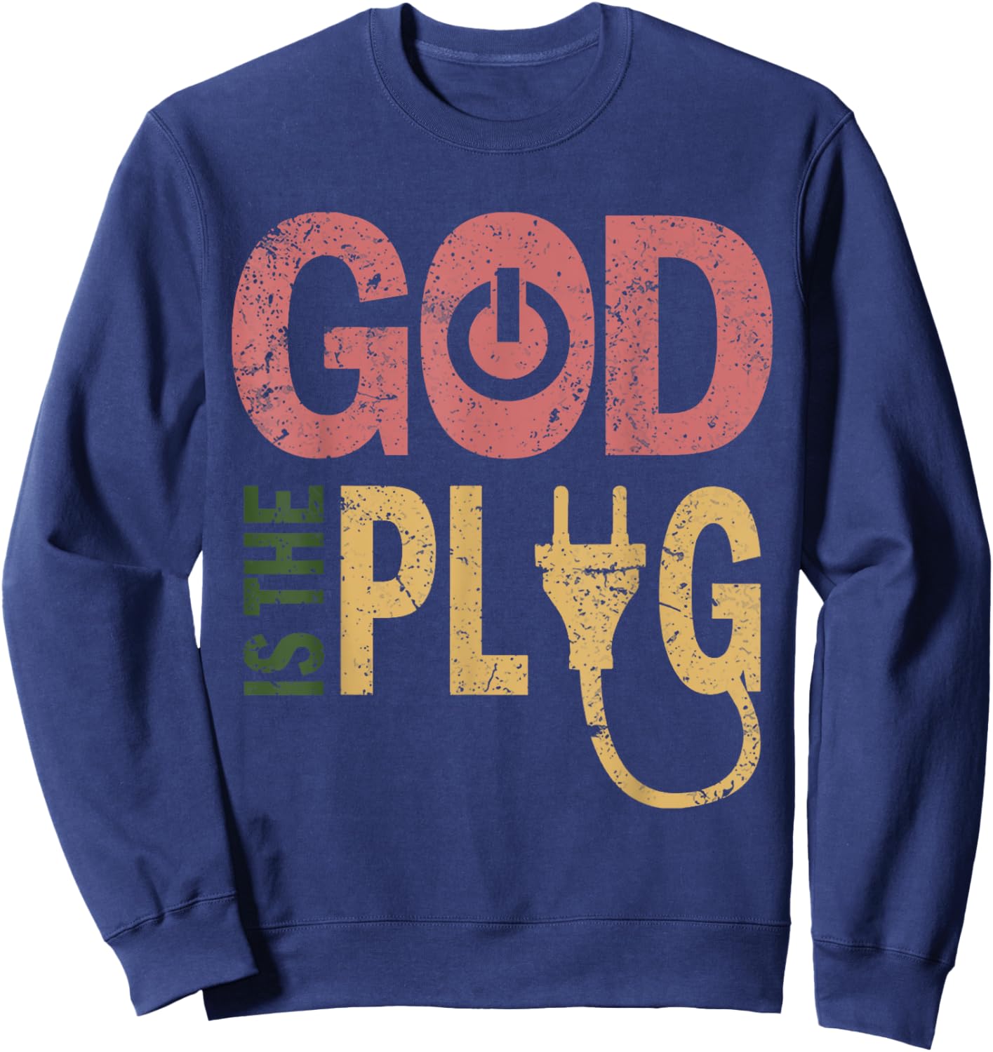 Is The God Plug ,Vintage T shirt Sweatshirt - Sweatshirt | Navy