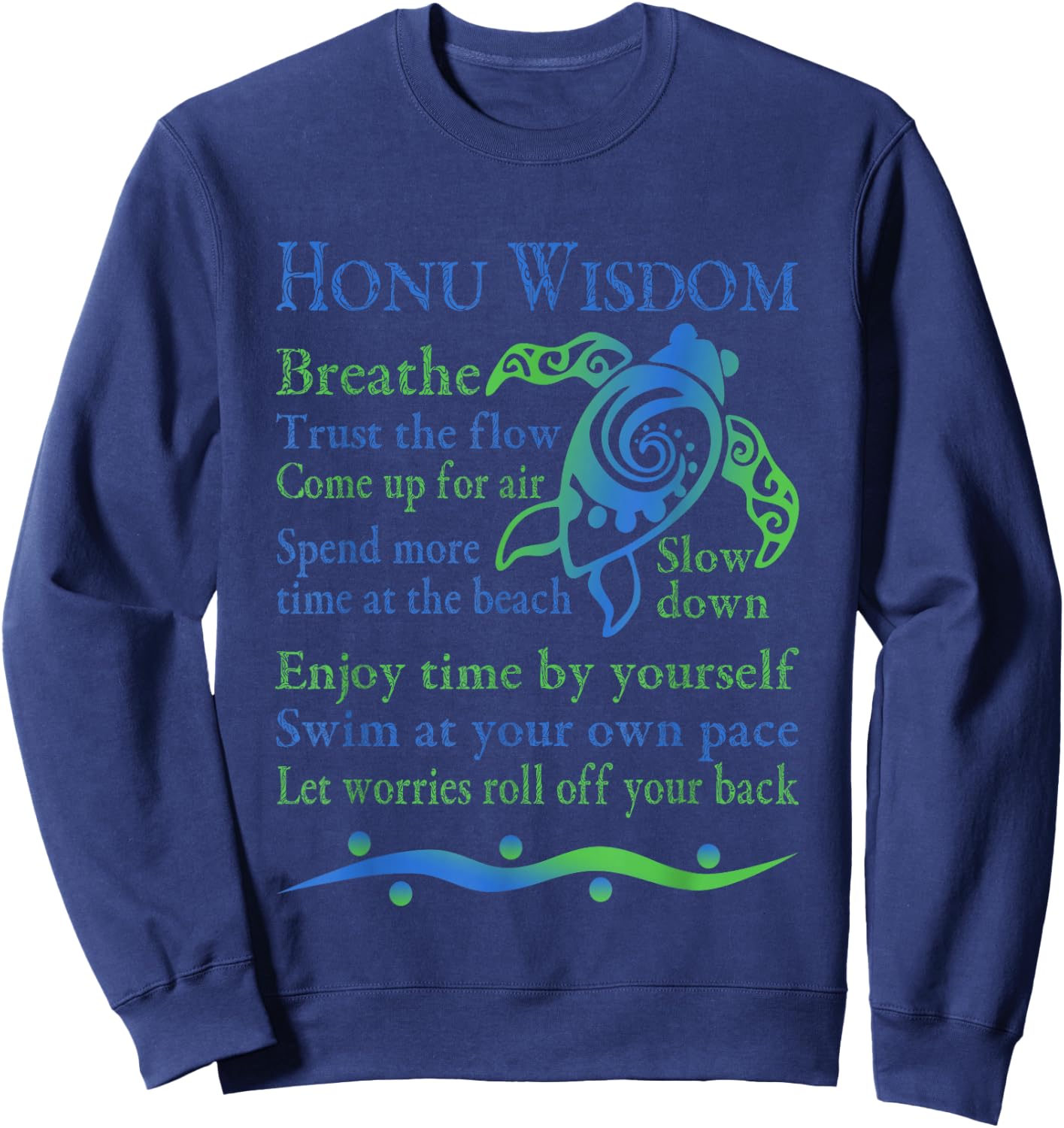 Hawaiian Honu Green Sea Turtle Wisdom Sweatshirt - Sweatshirt | Navy