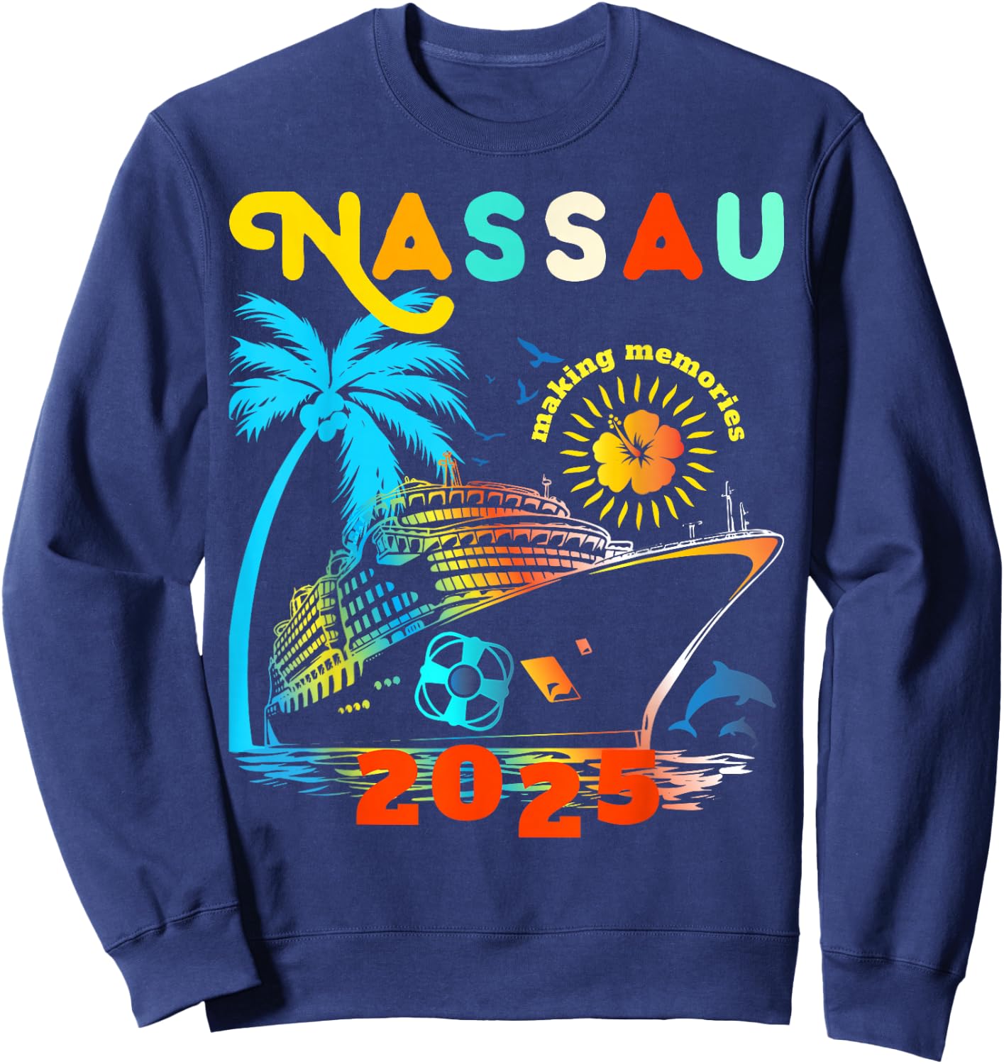 Nassau Cruise 2025 Cruising Together Bahamas Family Matching Sweatshirt - Sweatshirt | Navy