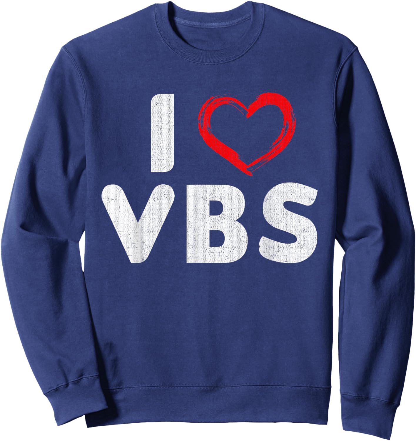 VBS I love Vacation Bible School Christian Church Shirt Sweatshirt - Sweatshirt | Navy