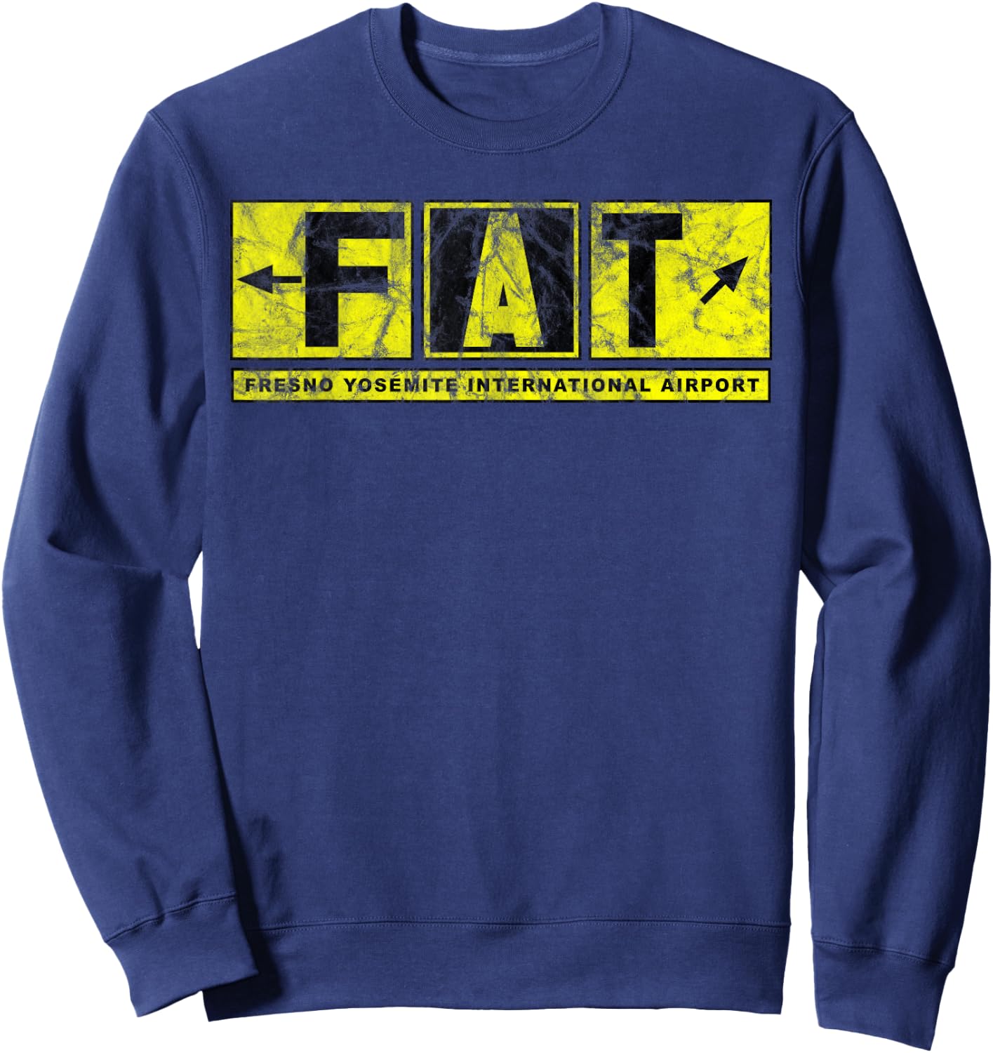 FAT Fresno Yosemite Int'l Airport Taxiway Sign Pilot Vintage Sweatshirt - Sweatshirt | Navy