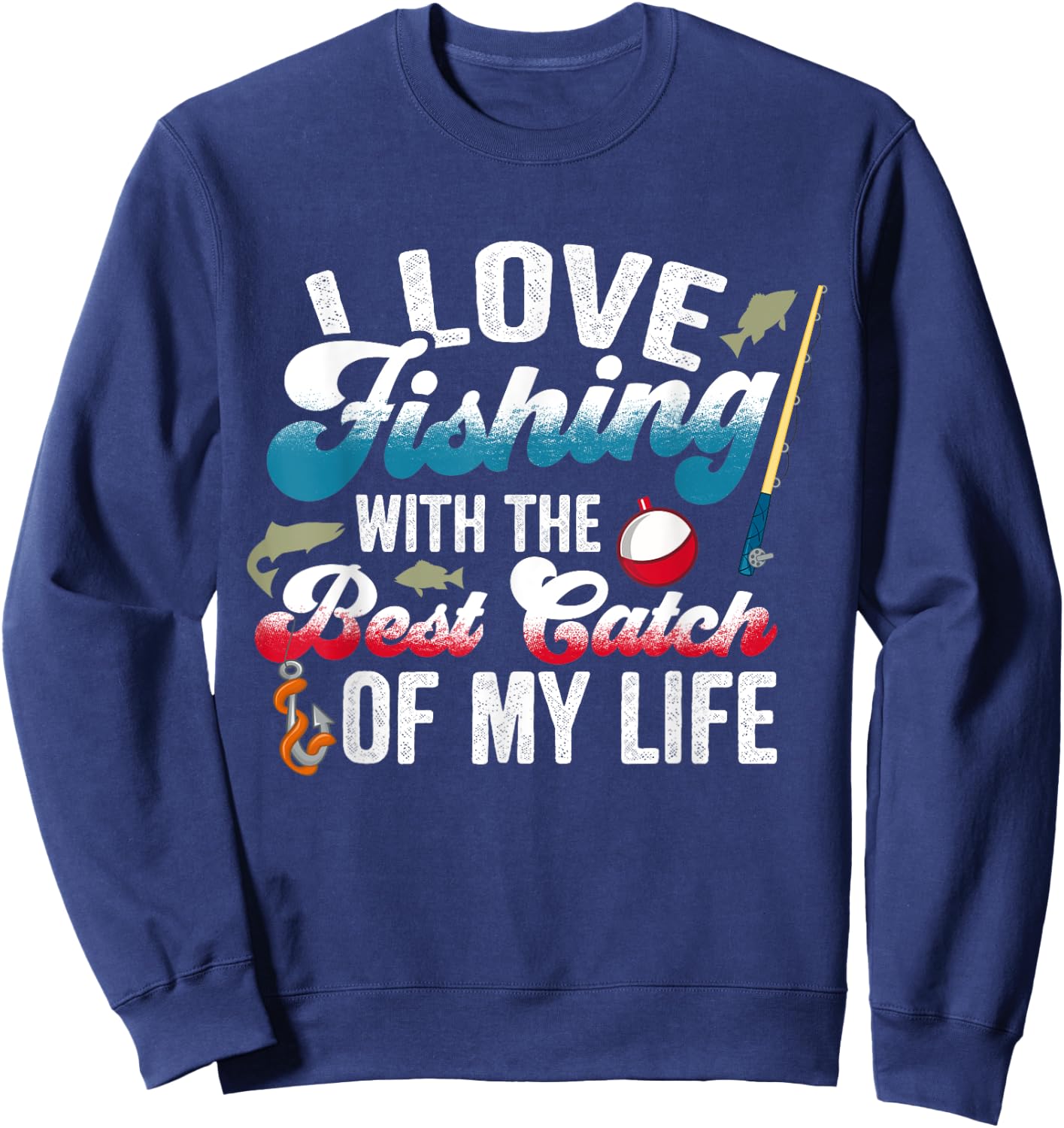 I Love Fishing With Best Catch Fishing Couples Sweatshirt - Sweatshirt | Navy