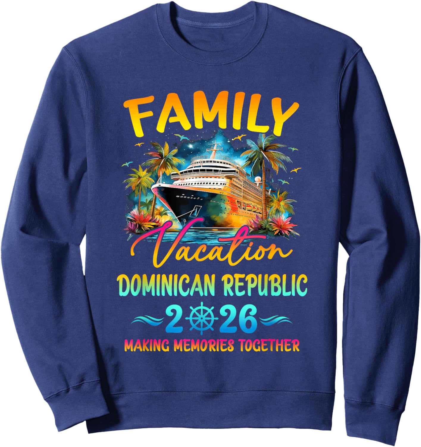 Family Vacation Dominican Republic 2026 Matching Group Sweatshirt - Sweatshirt | Navy