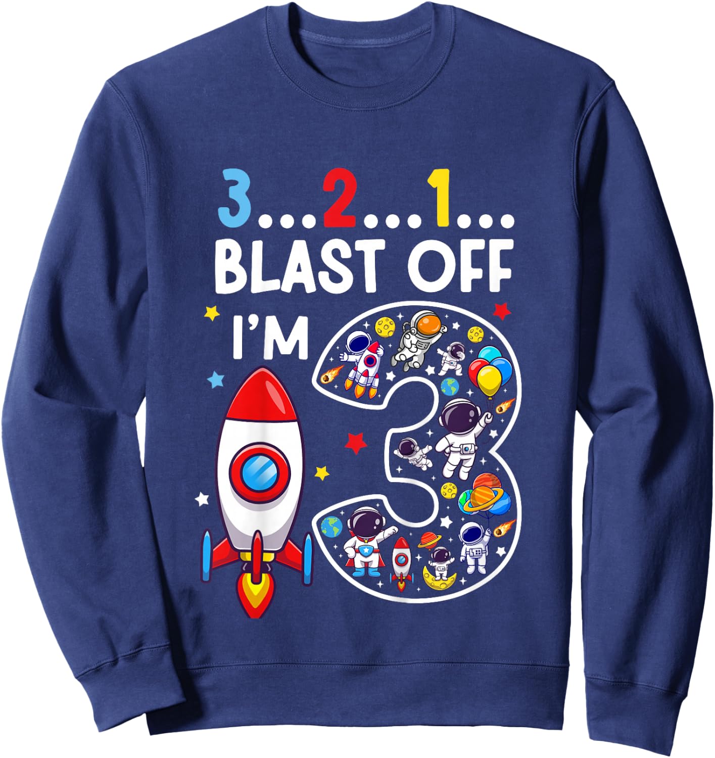 Kids 3 Year Old Astronaut Outer Space Birthday 3rd Birthday Boys Sweatshirt - Sweatshirt | Navy
