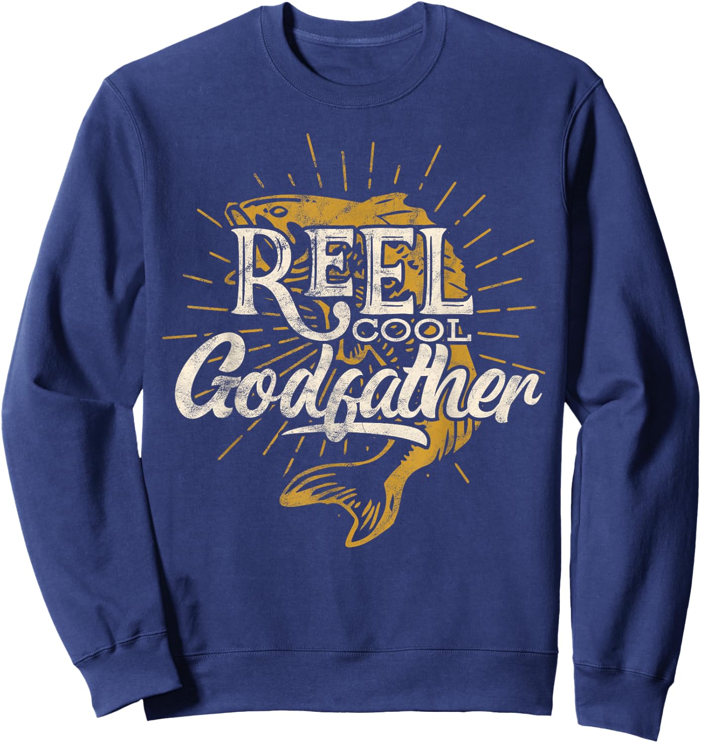 Reel Cool Godfather Fishing Graphic Saying Fish Lover Fun Sweatshirt - Sweatshirt | Navy