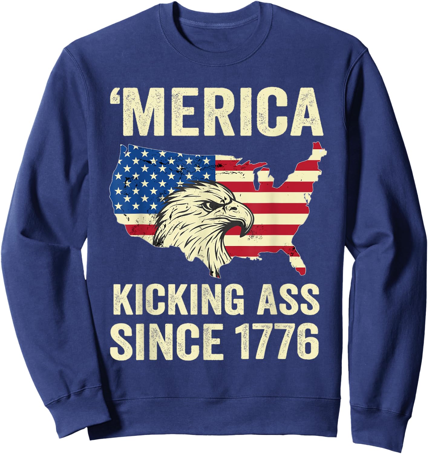 'Merica Kicking Ass Since 1776 Shirt - Vintage 4th Of July Sweatshirt - Sweatshirt | Navy