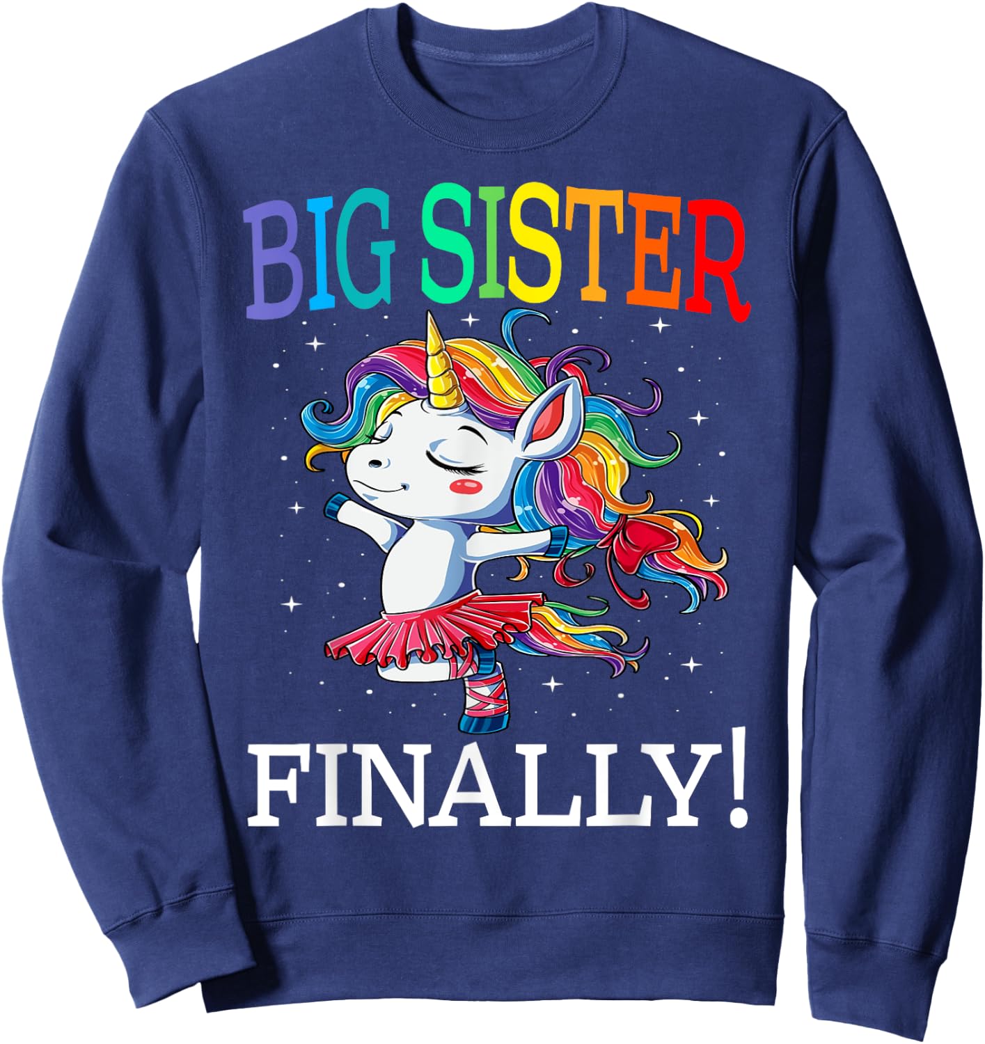 Big Sister Finally Unicorn Shirt - Unicorn Girl , Black, Small Sweatshirt - Sweatshirt | Navy