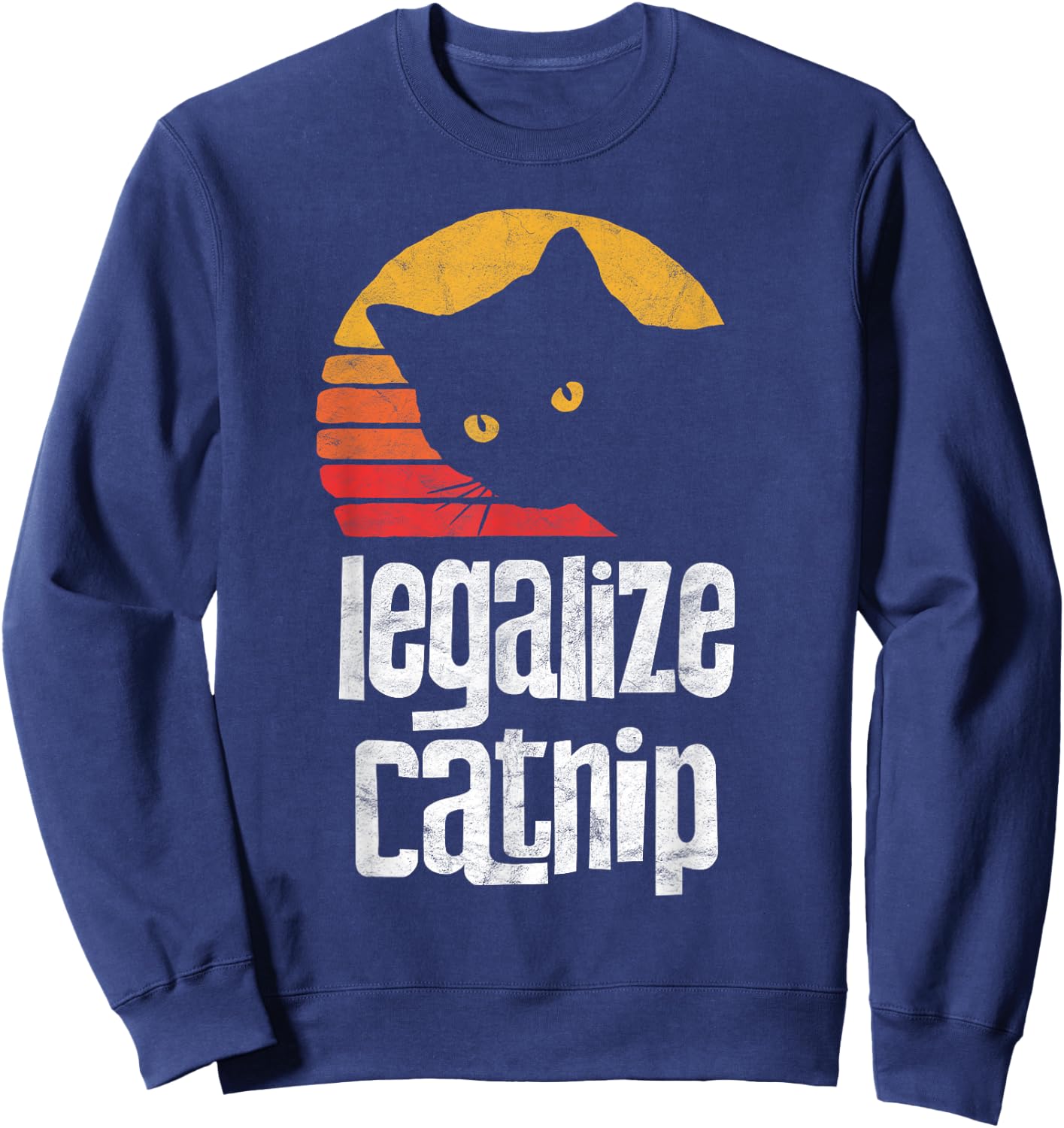 Legalize Catnip! Funny Vintage 80's Style Cat Cute Retro Women Sweatshirt - Sweatshirt | Navy