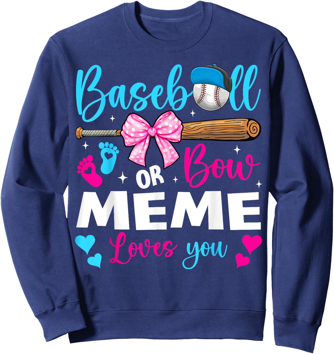 Baseball or Bow Meme Loves You Baseball Gender Reveal Sweatshirt - Sweatshirt | Navy