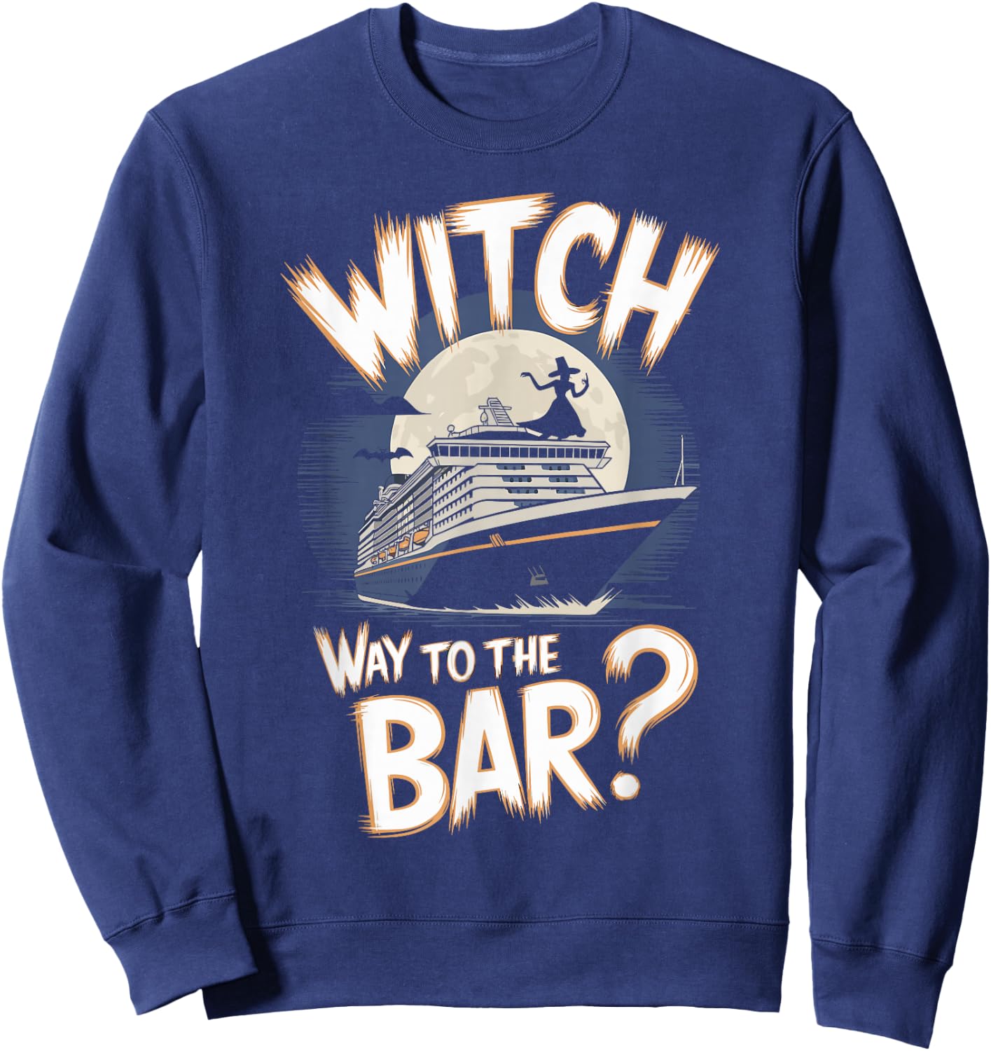Witch Way to the Bar Funny Halloween Cruise Sweatshirt - Sweatshirt | Navy