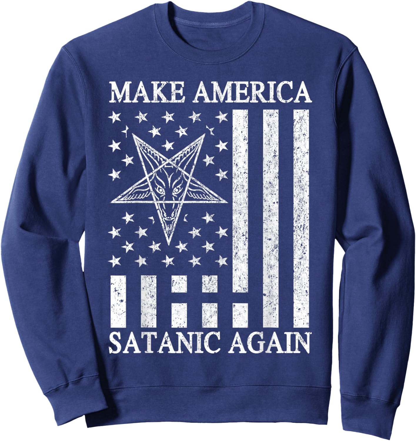 Make America Satanic Great Again Funny Gift Sweatshirt - Sweatshirt | Navy