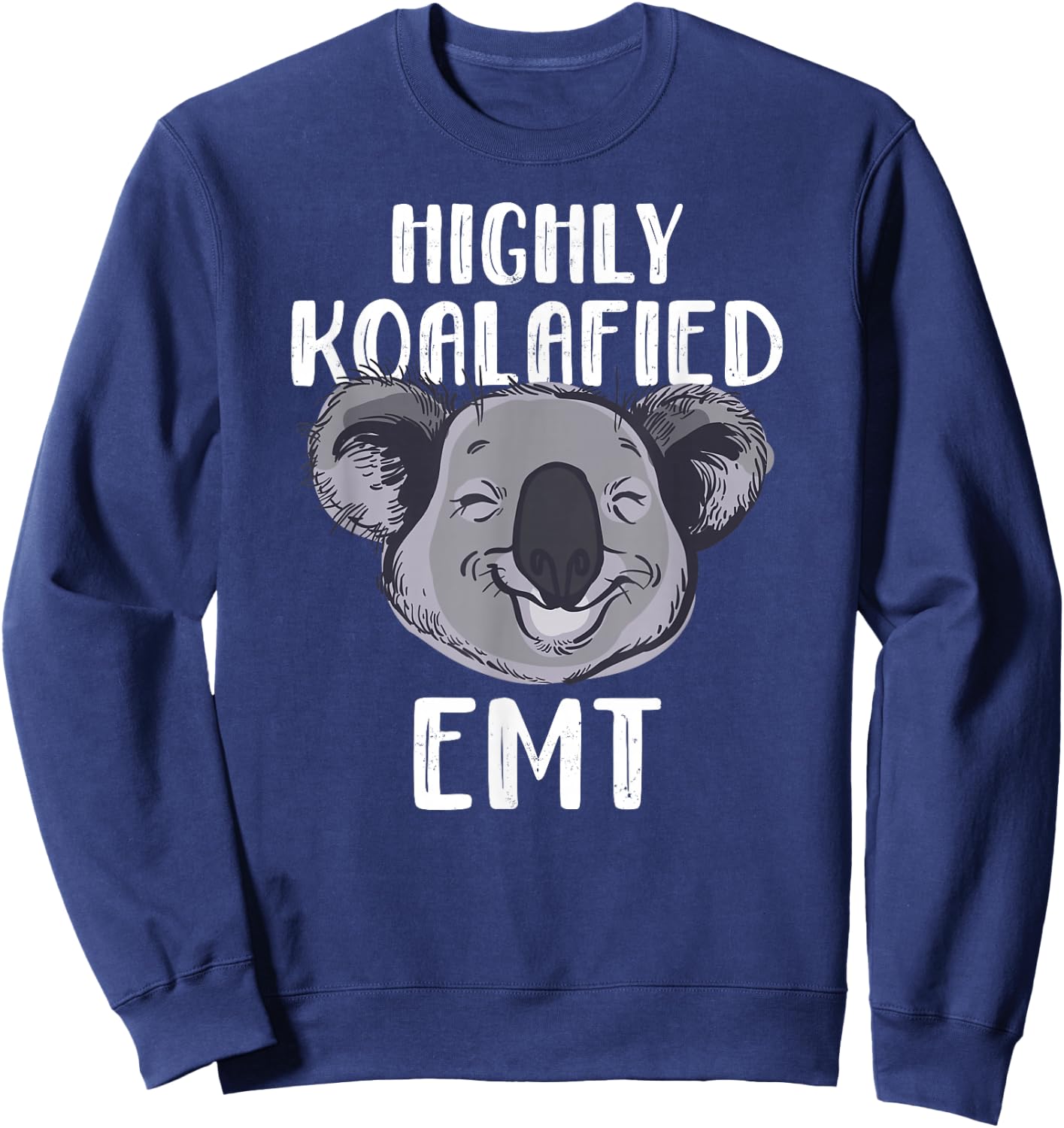 Funny EMT Koala Bear Shirt And Men Sweatshirt - Sweatshirt | Navy