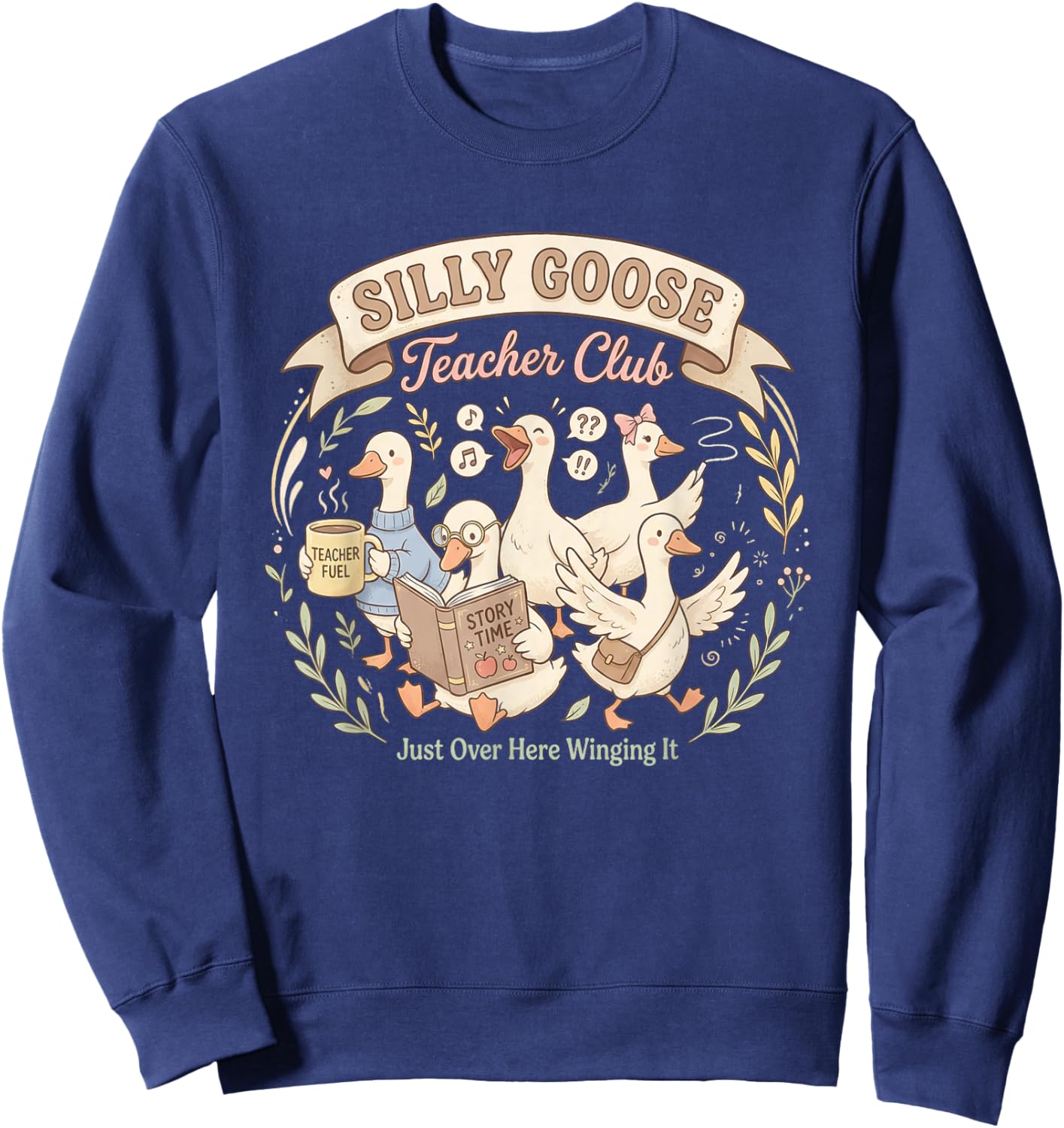 Funny Silly Goose Teacher Club Teacher Appreciation Sweatshirt - Sweatshirt | Navy