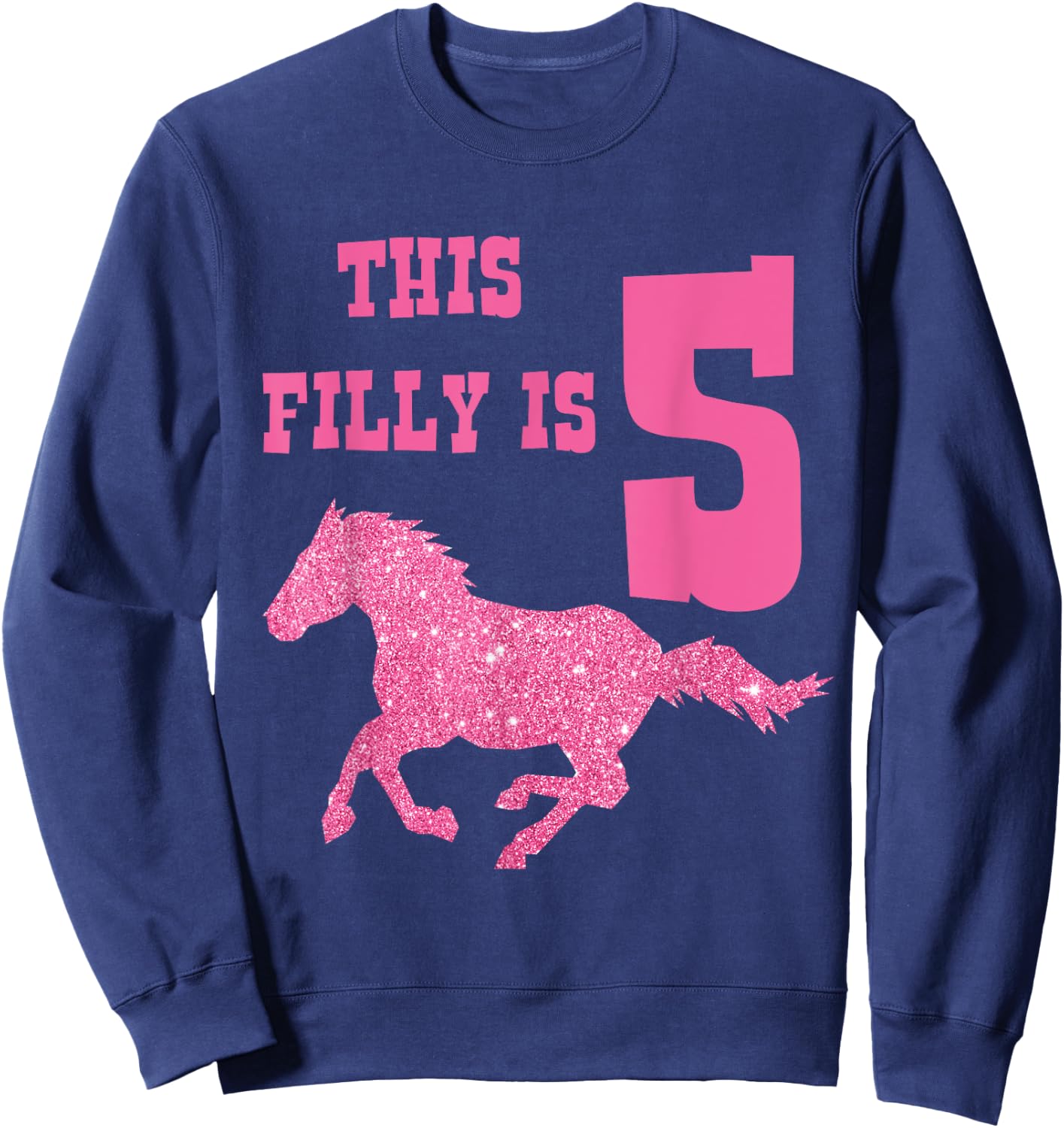 Kids 5th Birthday Horse - Party for 5 Year Old Girls Sweatshirt - Sweatshirt | Navy