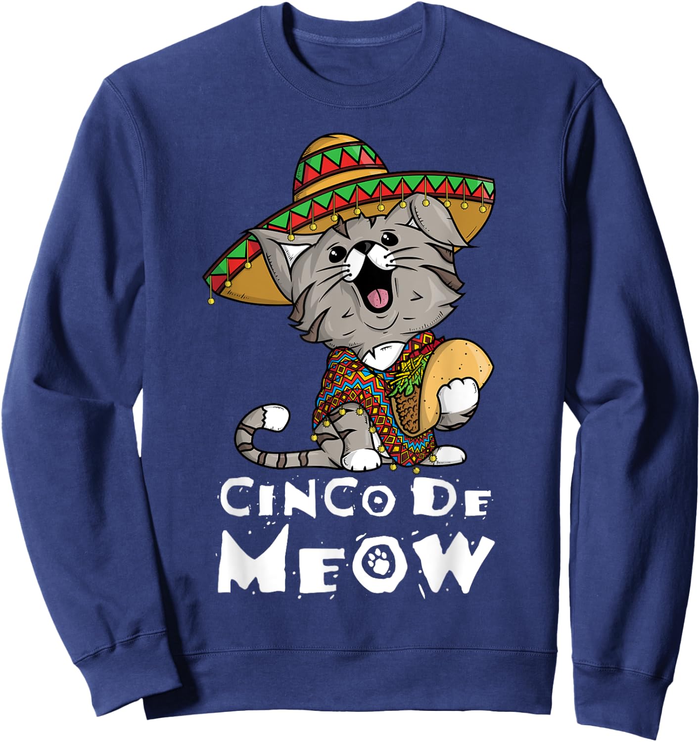Cinco De Meow Shirt with Smiling Cat Taco and Sombrero Men Women Girls Kids Sweatshirt - Sweatshirt | Navy