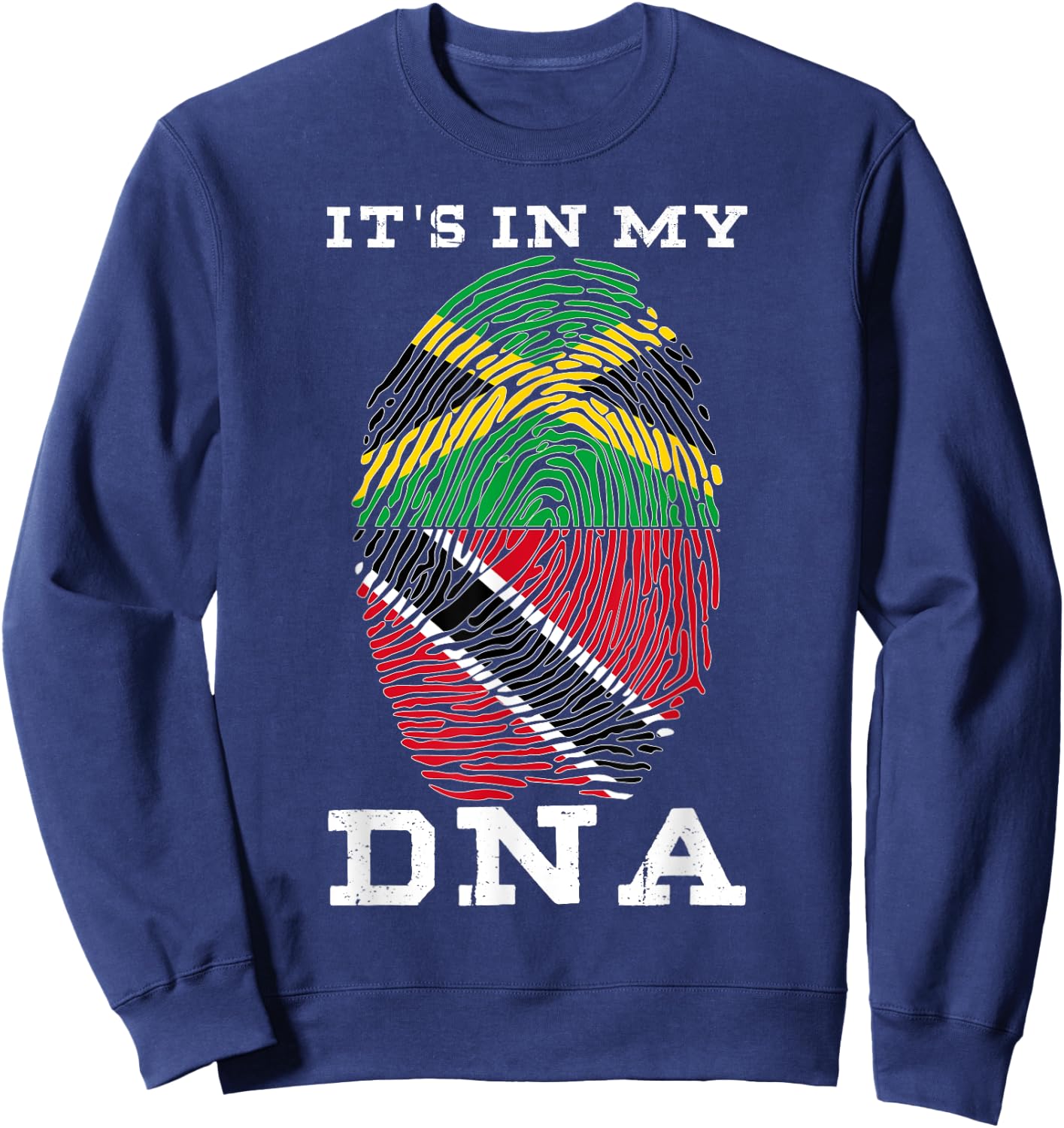 Trinidadian Plus Jamaican Mix DNA Flag Heritage Pride Gifts Sweatshirt - Sweatshirt | Navy