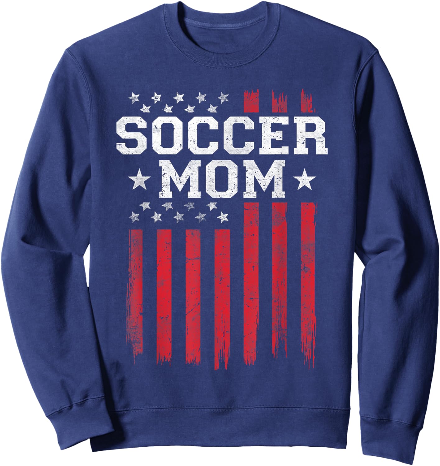 Soccer Mom Proud American Flag USA Patriot Patriotic Sweatshirt - Sweatshirt | Navy