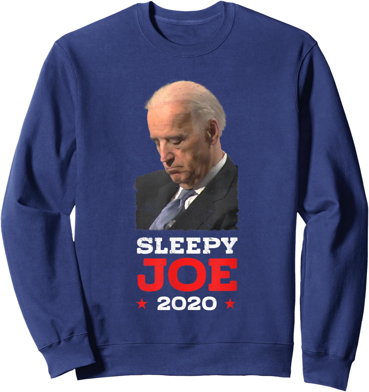 Sleepy Joe 2020 - Funny Joe Biden Political Election Sweatshirt - Sweatshirt | Navy