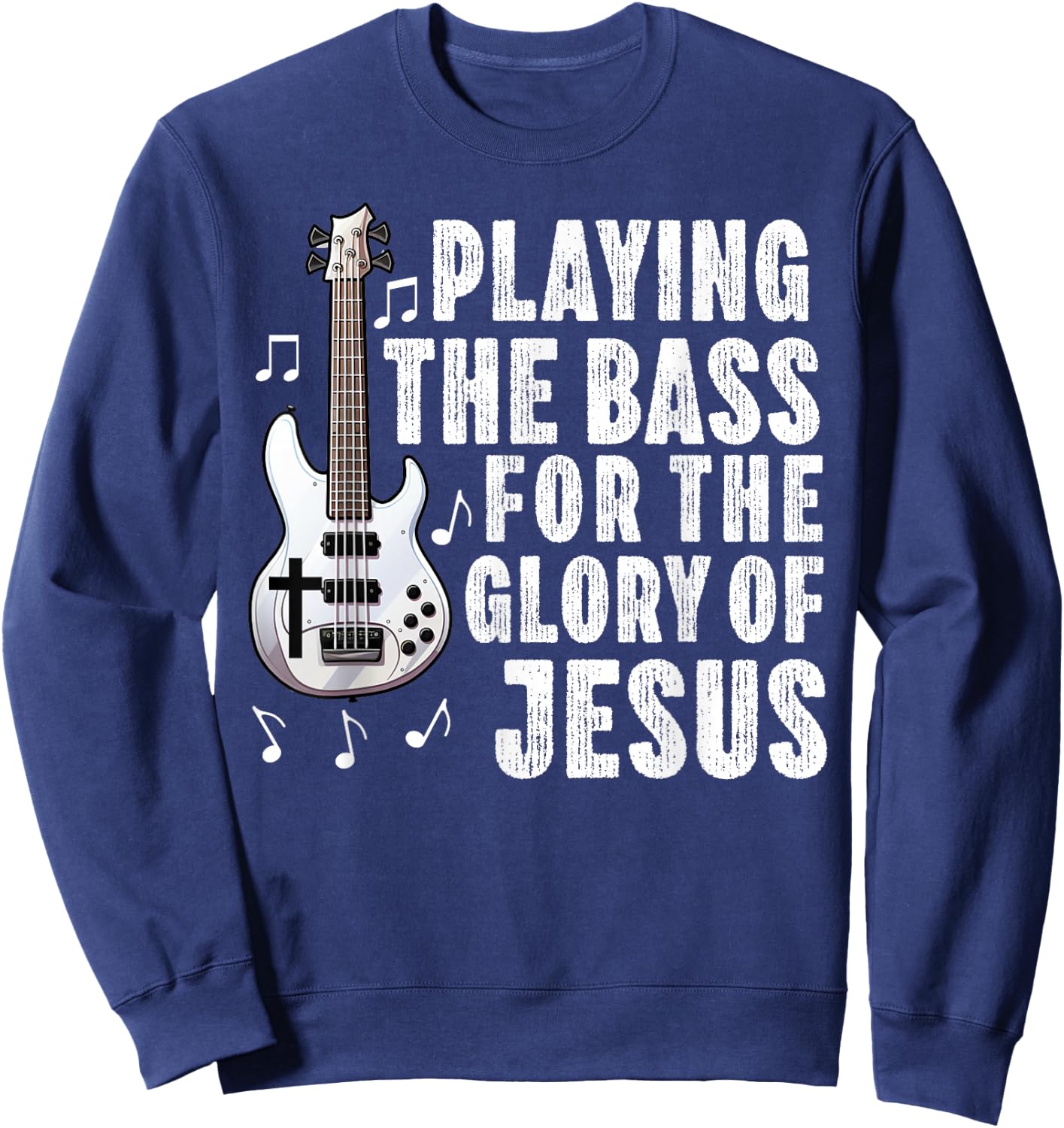 Christian Bass Guitar Player Worship Jesus Bassist Music Sweatshirt - Sweatshirt | Navy