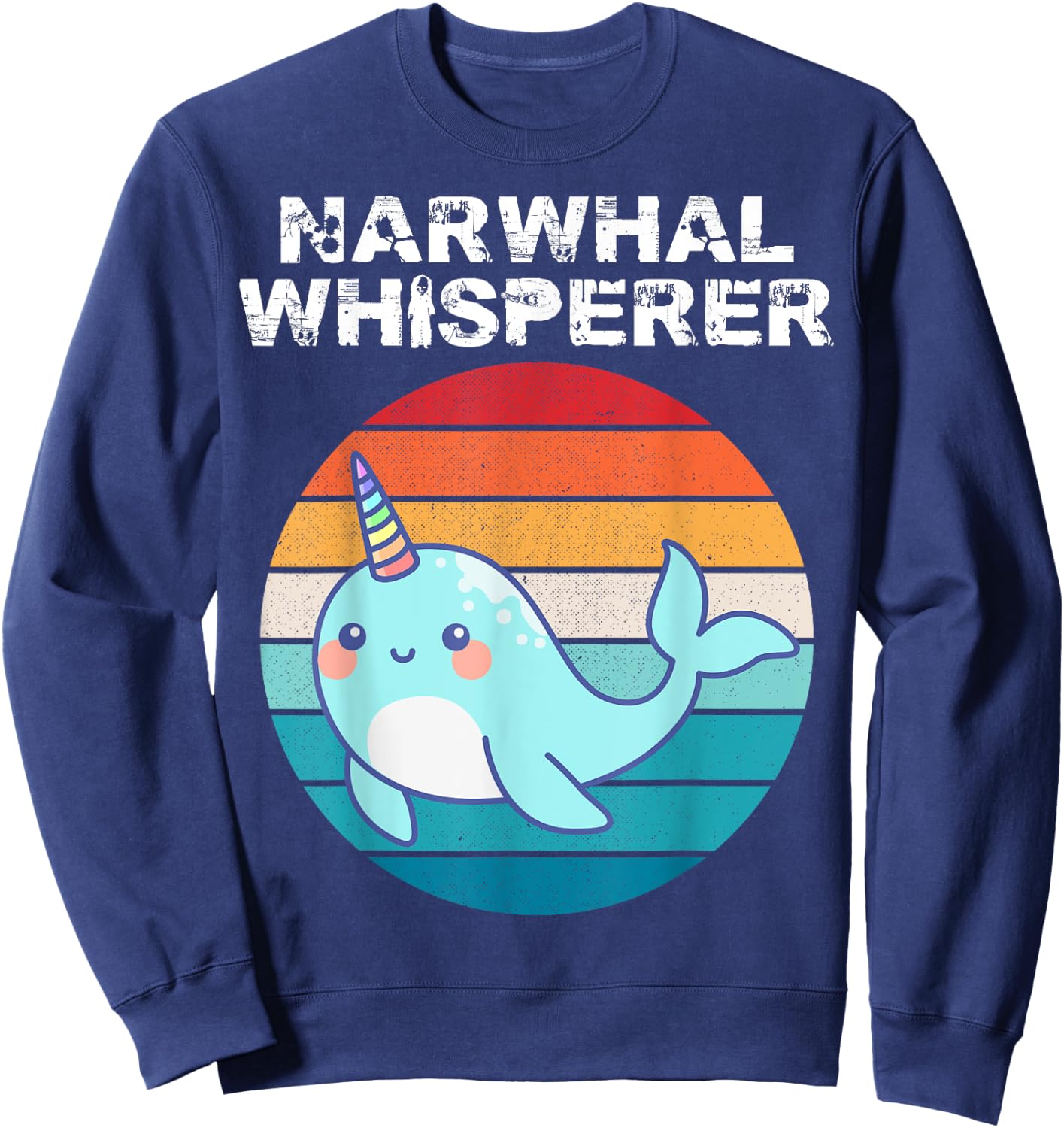 Narwhal Whisperer Sea Unicorn Lover Men Women Kid Girl Sweatshirt - Sweatshirt | Navy