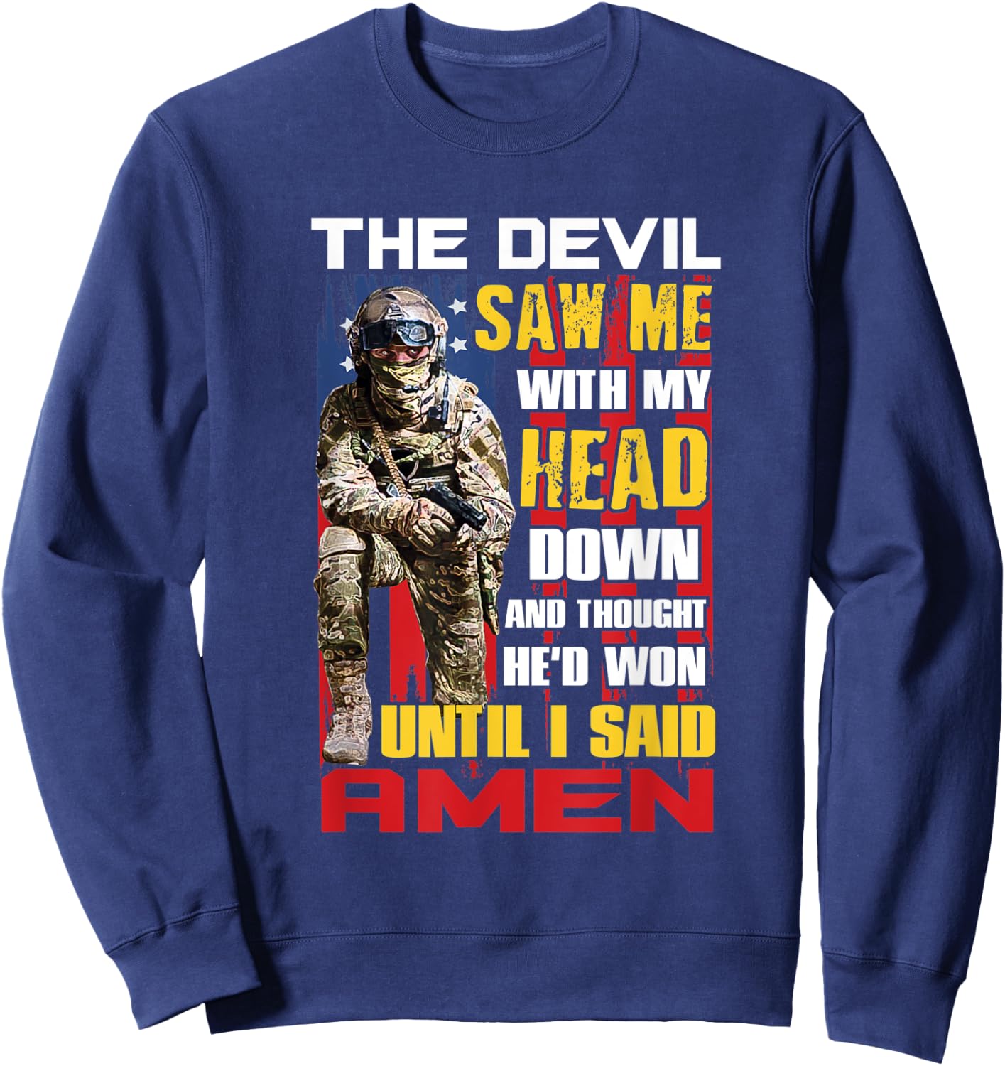 Veteran Shirt Until I Said Amen Men Women Soldiers Gift Sweatshirt - Sweatshirt | Navy