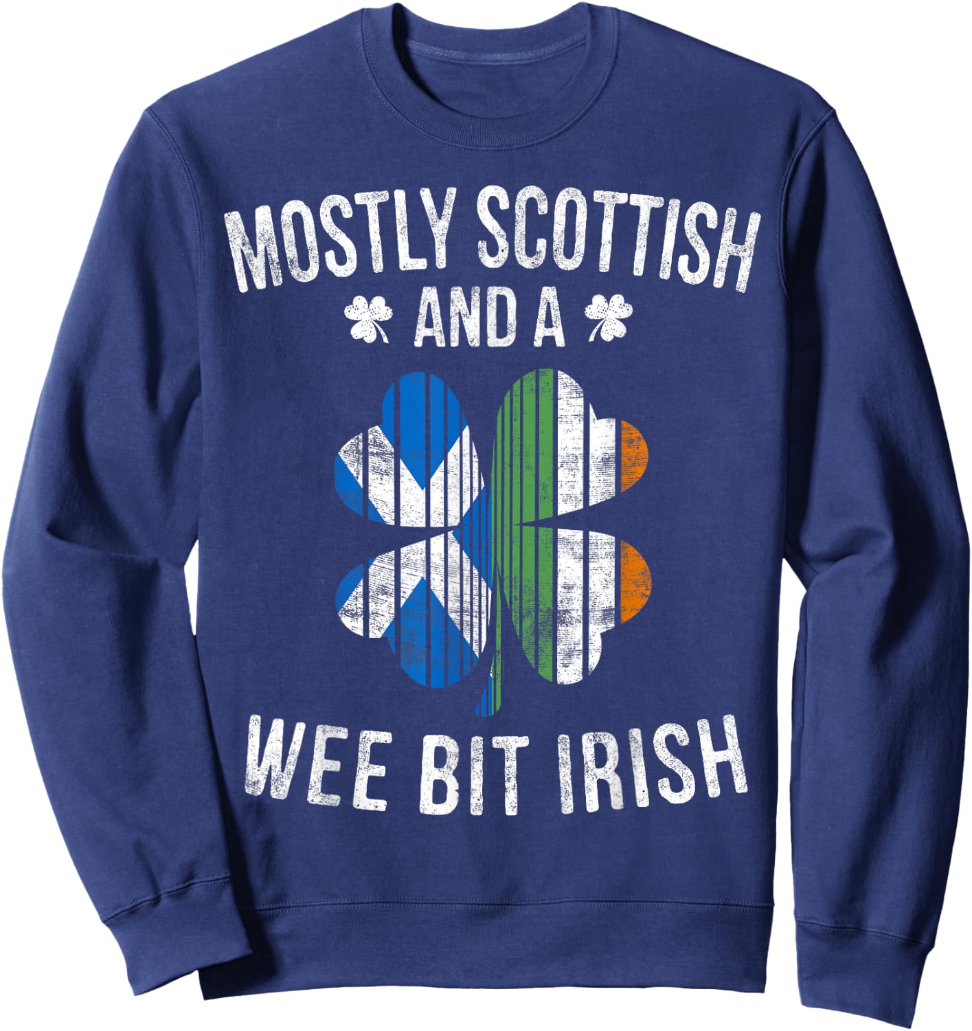 Scottish Wee Bit Irish Scotland Patrick Day Gifts Sweatshirt - Sweatshirt | Navy