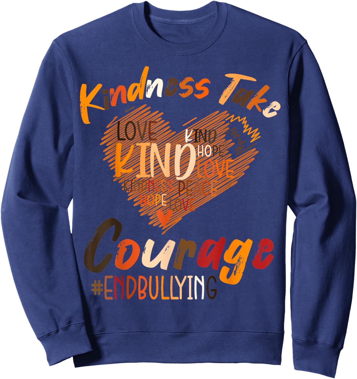 Kindness Take Courage End Bullying Unity Day Orange Kids Sweatshirt - Sweatshirt | Navy
