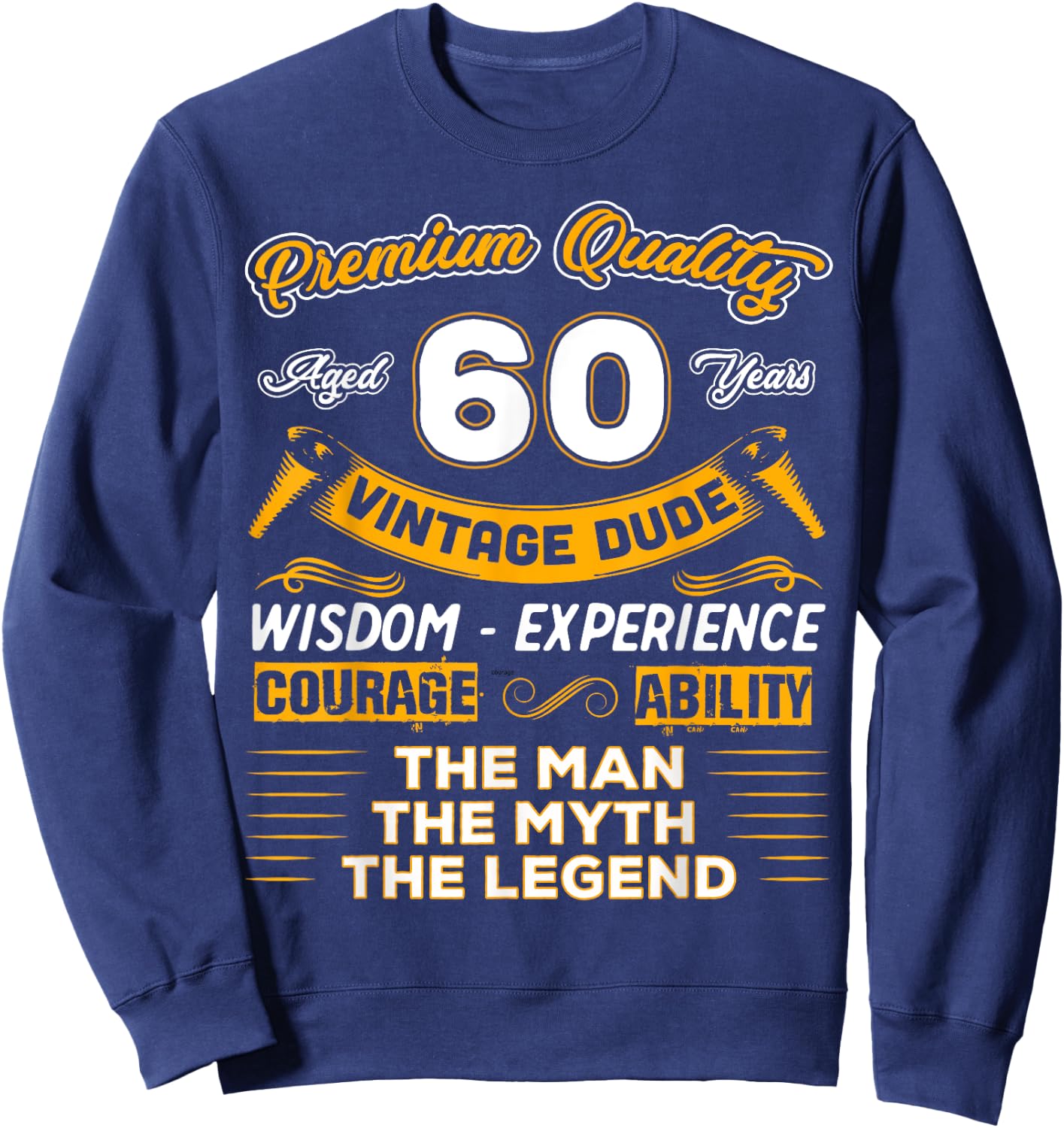 Vintage Dude The Man Myth Legend 60 Yrs 60th Birthday Shirt Sweatshirt - Sweatshirt | Navy