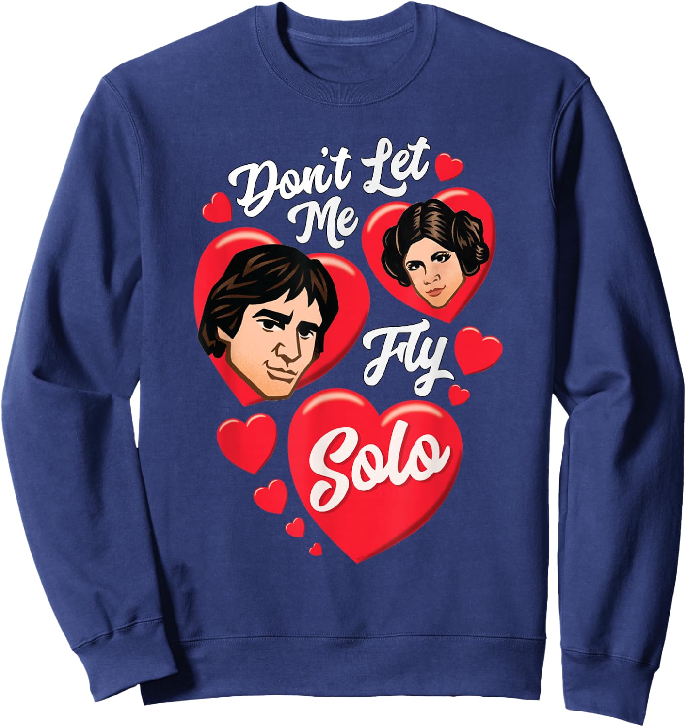 Star Wars Valentine’s Day Han & Leia Don’t Let Me Fly Solo Sweatshirt - Sweatshirt | Navy