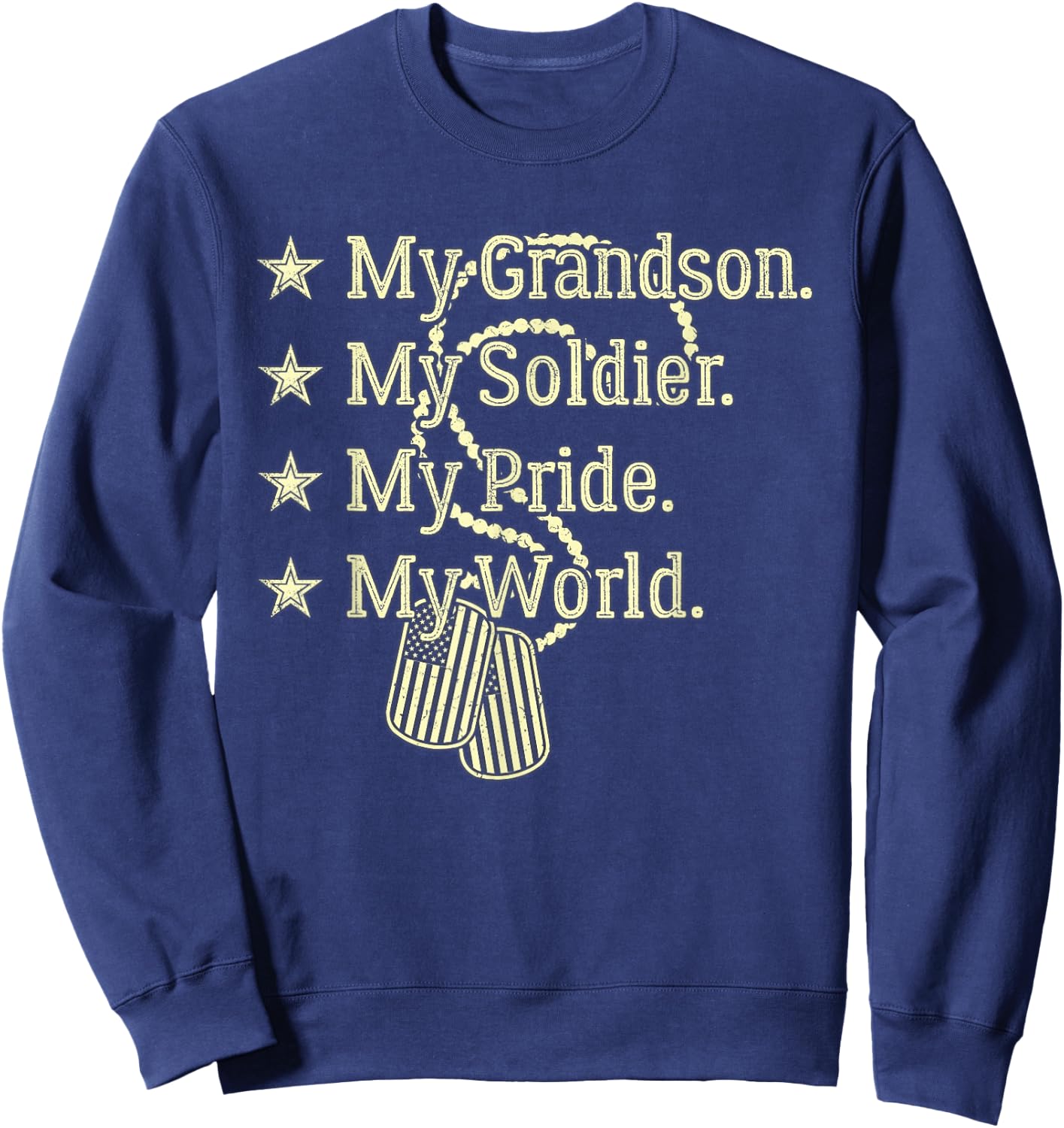 My Grandson My Soldier Hero Proud Military Grandparent Gift Sweatshirt - Sweatshirt | Navy