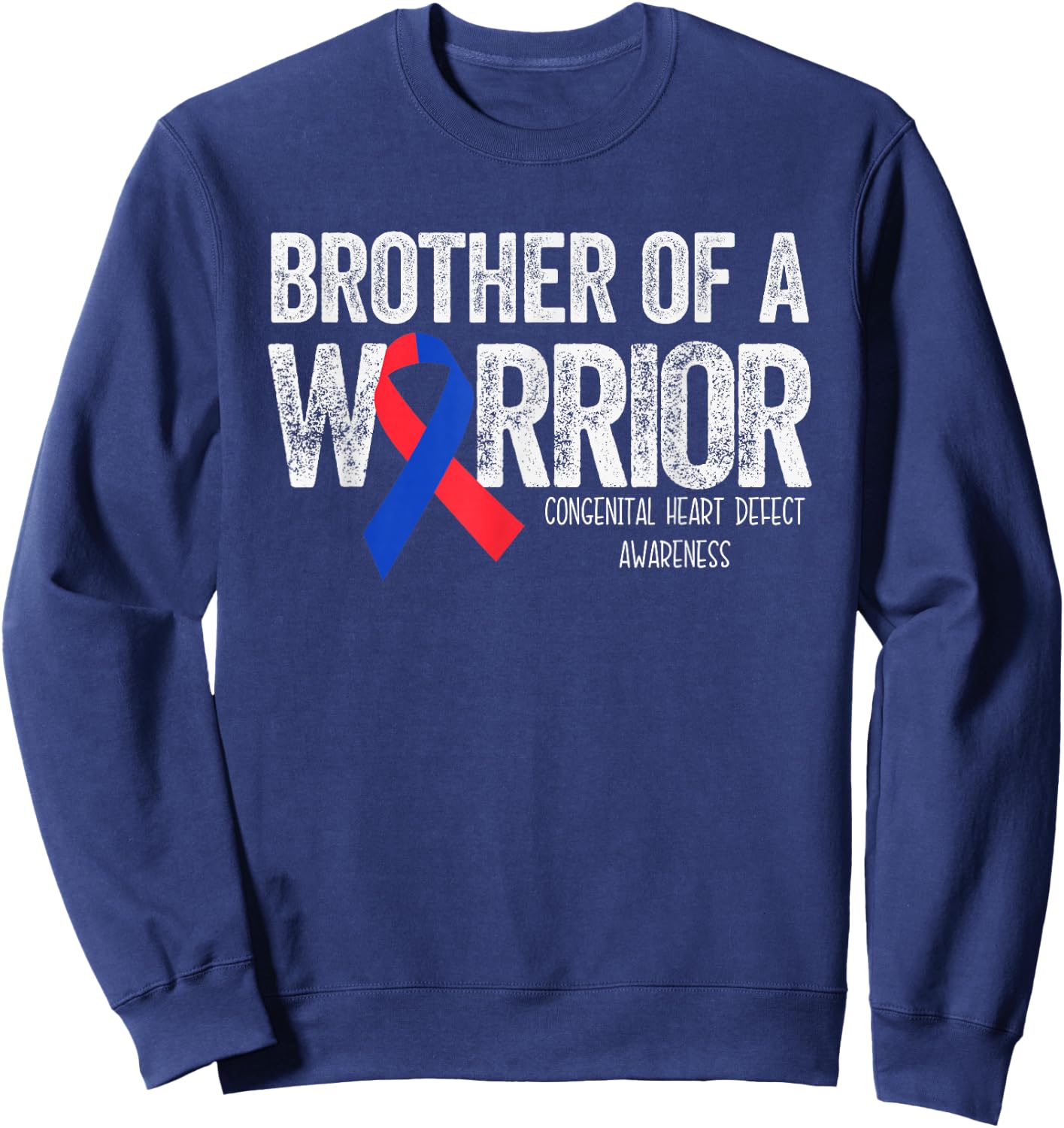 Brother of a Warrior CHD Congenital Heart Defect Sweatshirt - Sweatshirt | Navy