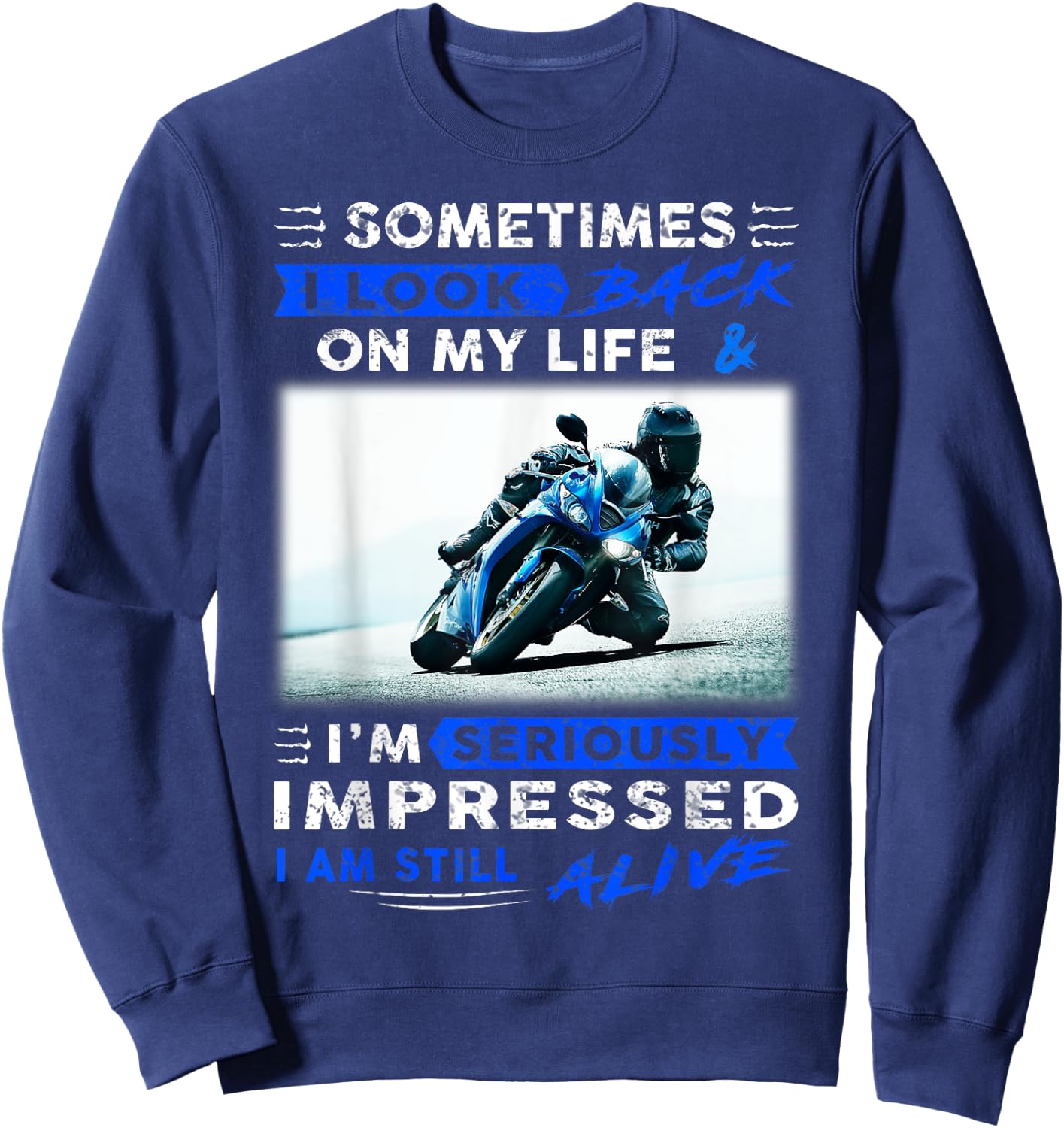 Sometimes I look back on my life I'm seriously impressed Sweatshirt - Sweatshirt | Navy