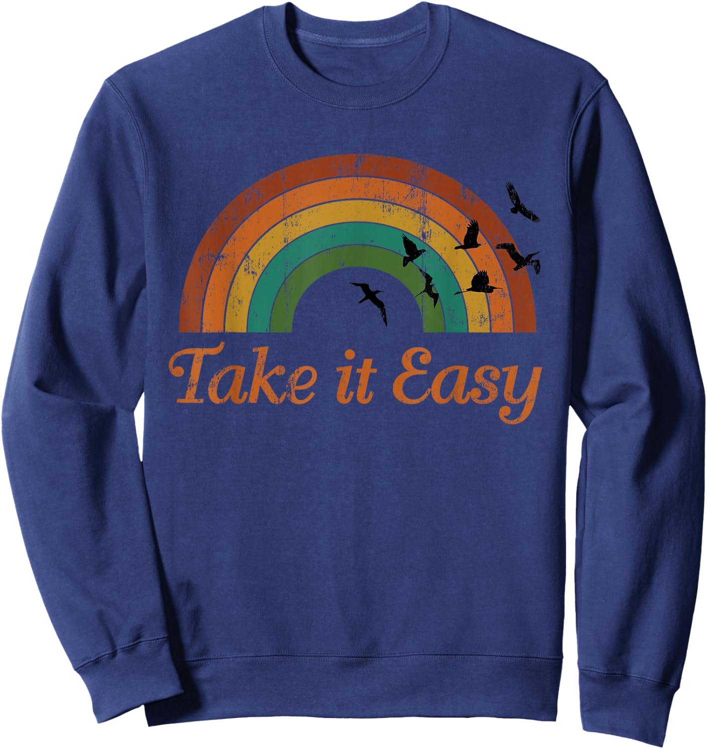 Vintage Retro Weathered look Take it Easy Sweatshirt - Sweatshirt | Navy