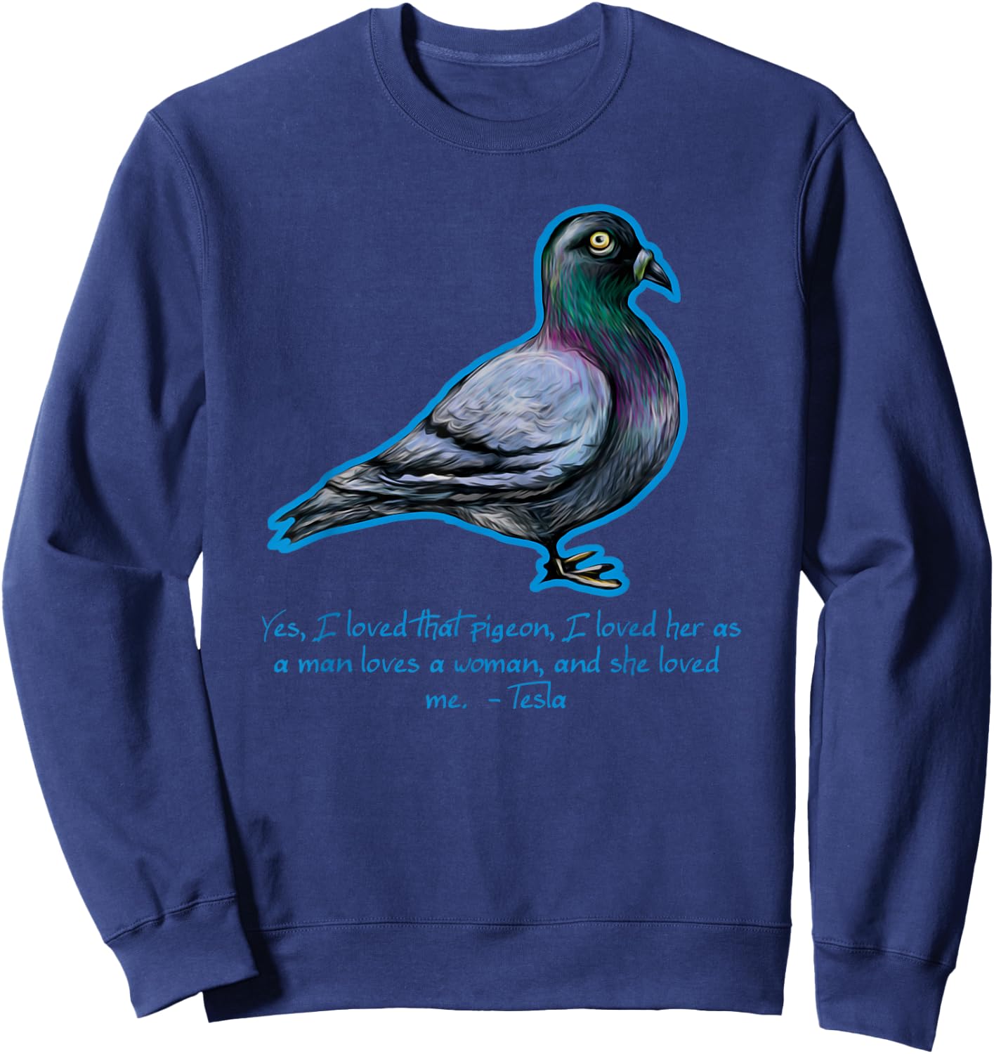 Nikola Tesla Science Pigeon Shirt Sweatshirt - Sweatshirt | Navy