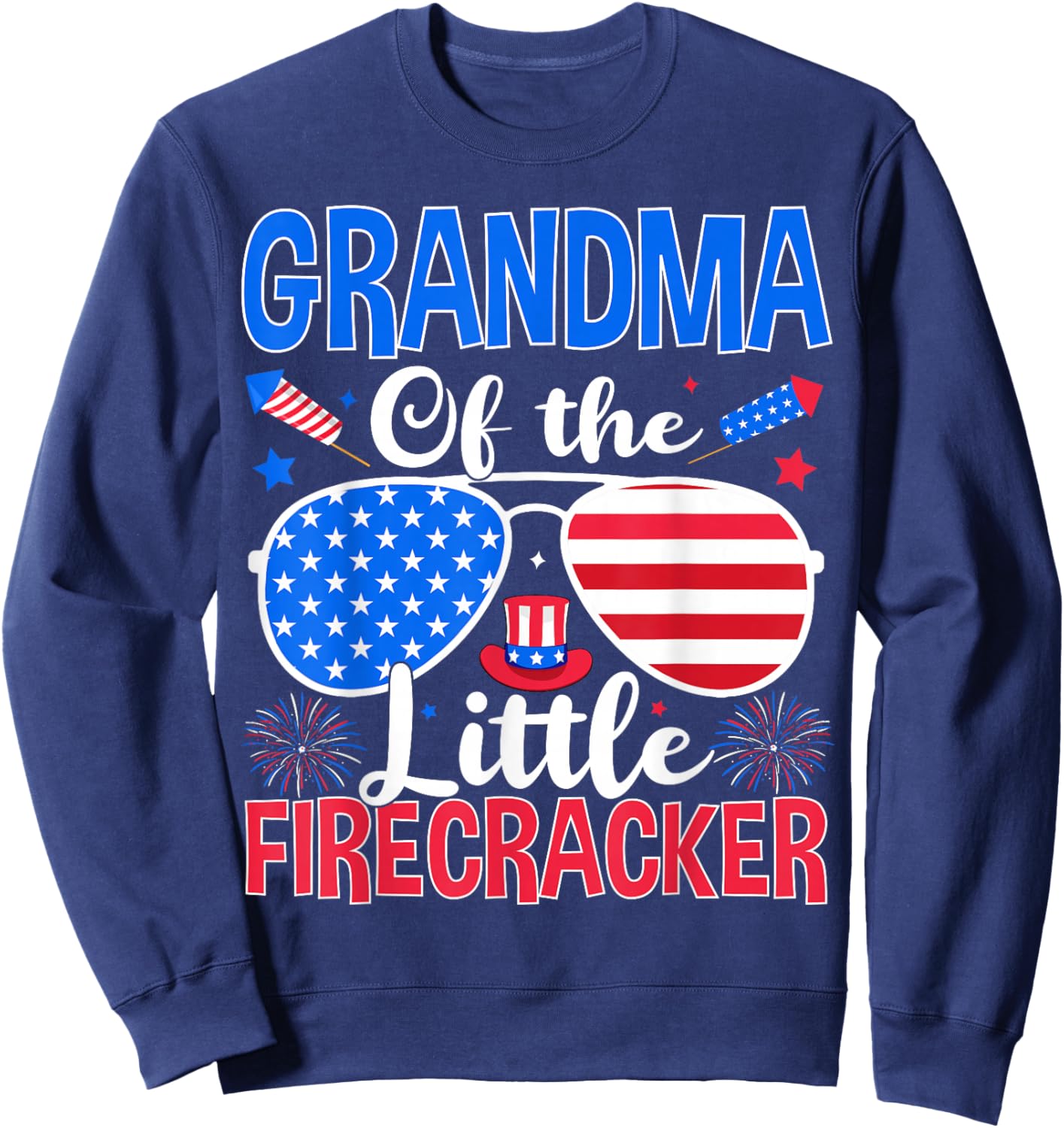 Grandma of The Little Firecracker Funny Family 4th of July Sweatshirt - Sweatshirt | Navy