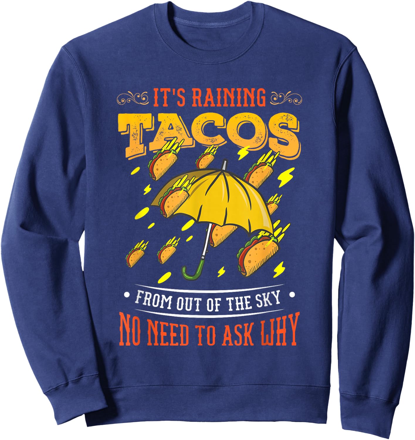 It's Raining Tacos Funny Taco Kids Girls Boys Gift Sweatshirt - Sweatshirt | Navy