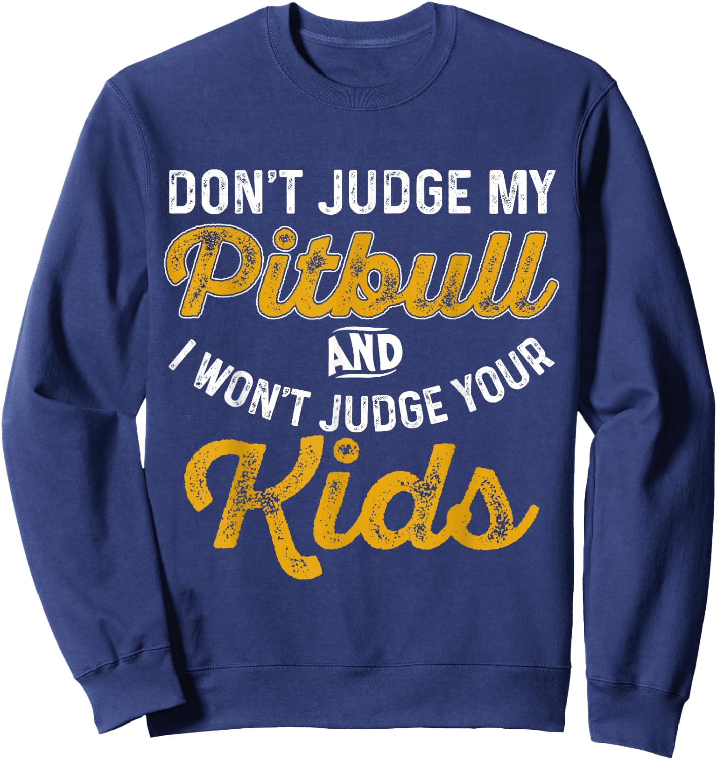 Shirt for Pitbull Parents and Dog Moms and Dads Women Girls Kids Sweatshirt - Sweatshirt | Navy