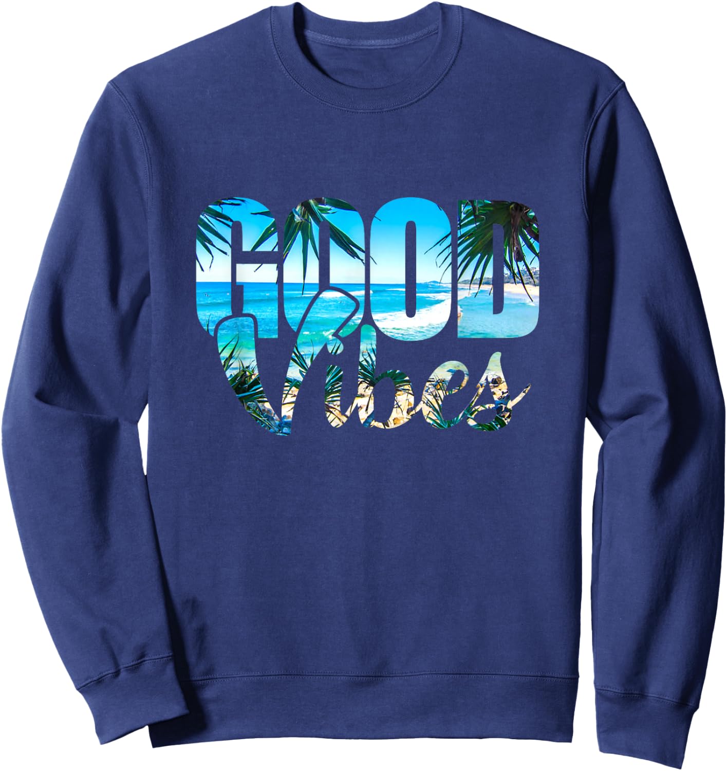 Good Vibes Positive Beach Sweatshirt - Sweatshirt | Navy