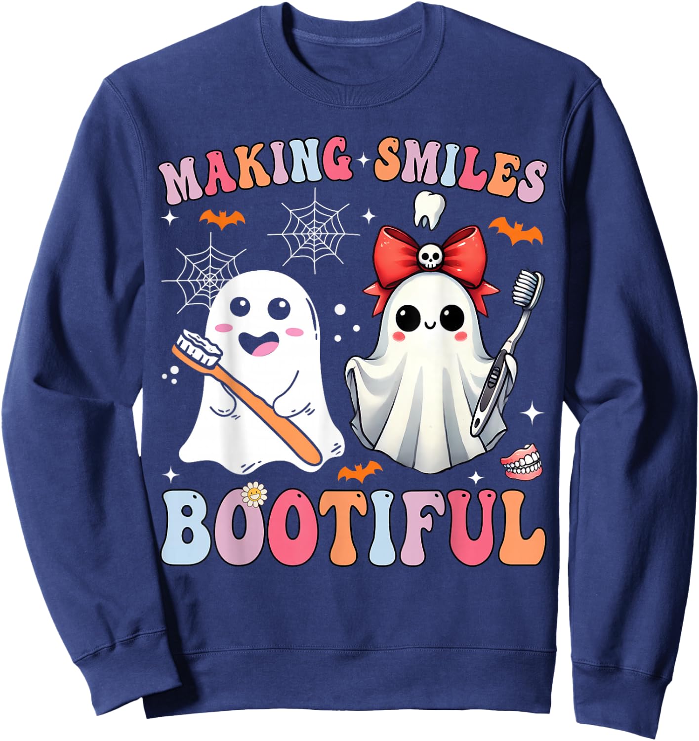 Making Smiles Bootiful Dentist Funny Halloween Ghost Dental Sweatshirt - Sweatshirt | Navy