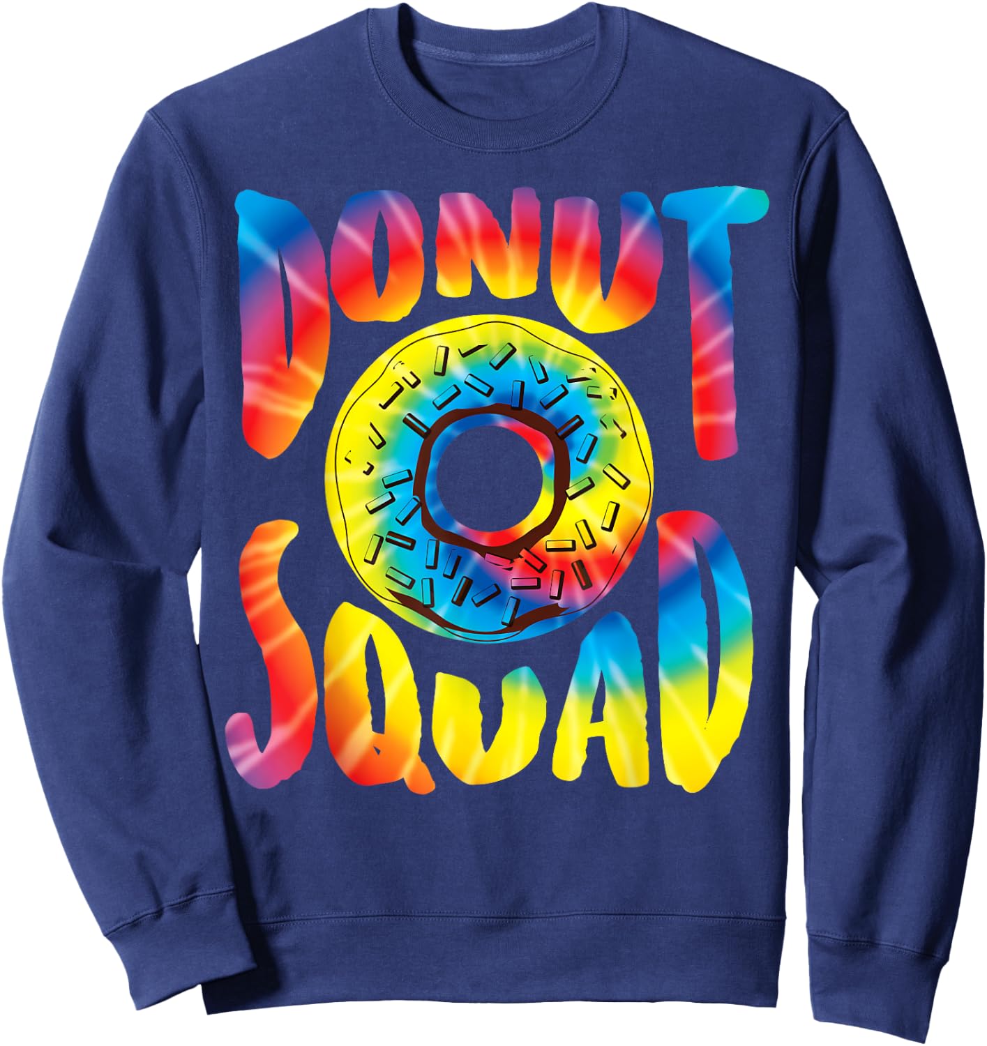 Donut Squad Shirt | Cool Donut Lover Tie Dye Gift Sweatshirt - Sweatshirt | Navy
