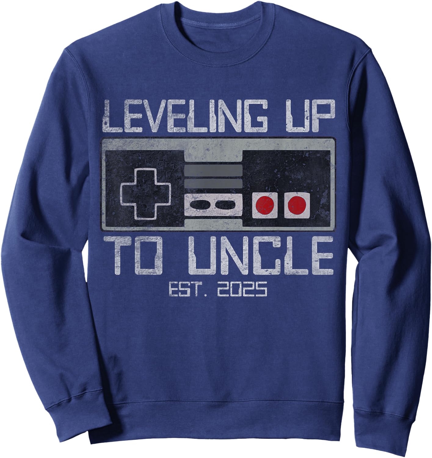 Leveling Up To Uncle 2025 Leveled Up For Future Uncle Sweatshirt - Sweatshirt | Navy