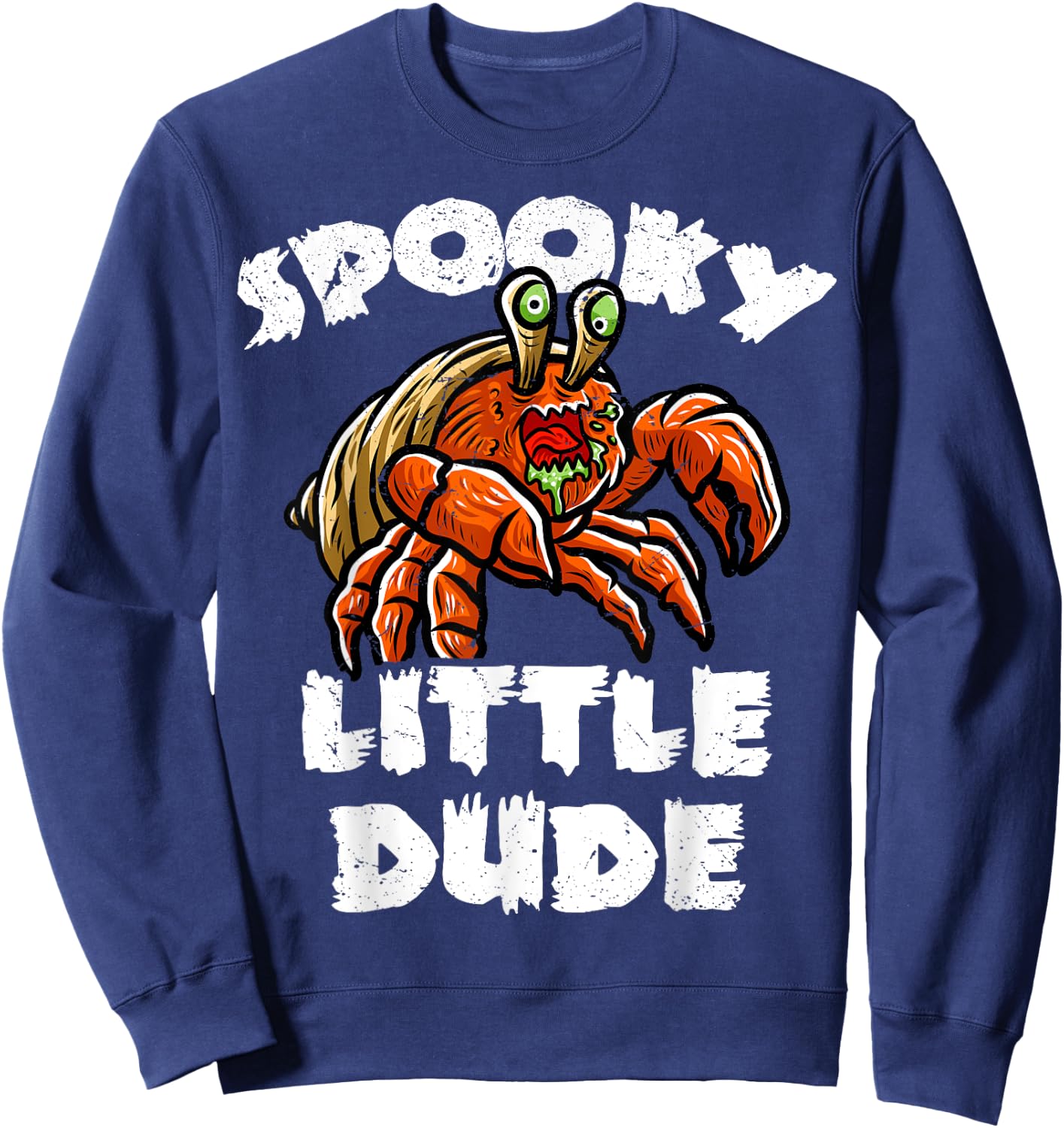 Hermit Crab Boo Zombie Trick Or Treat Halloween Costume Sweatshirt - Sweatshirt | Navy
