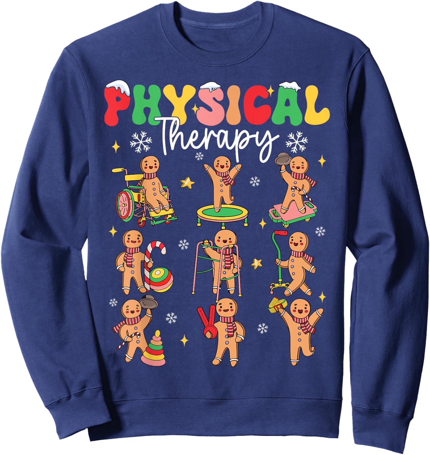 Gingerbread Physical Therapy PT Physical Therapist Christmas Sweatshirt - Sweatshirt | Navy